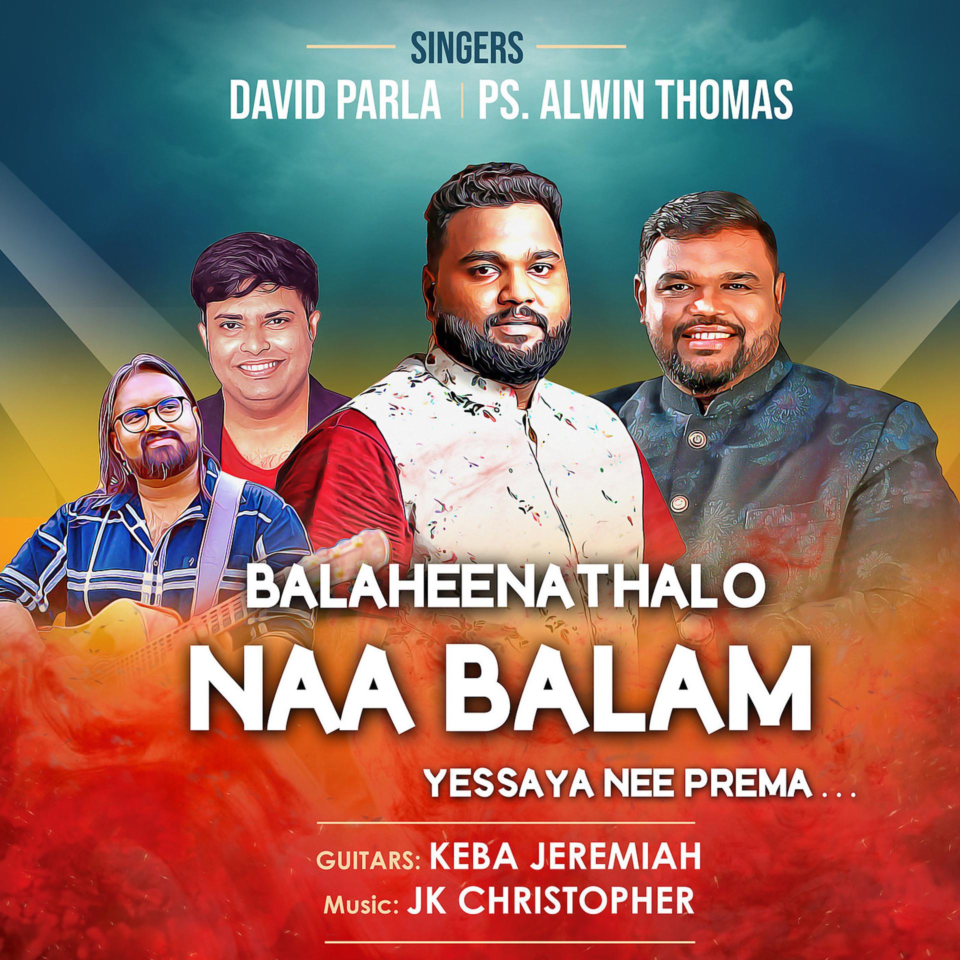 Постер альбома Balaheenathalo Naa Balam Yessaya Nee Prema...