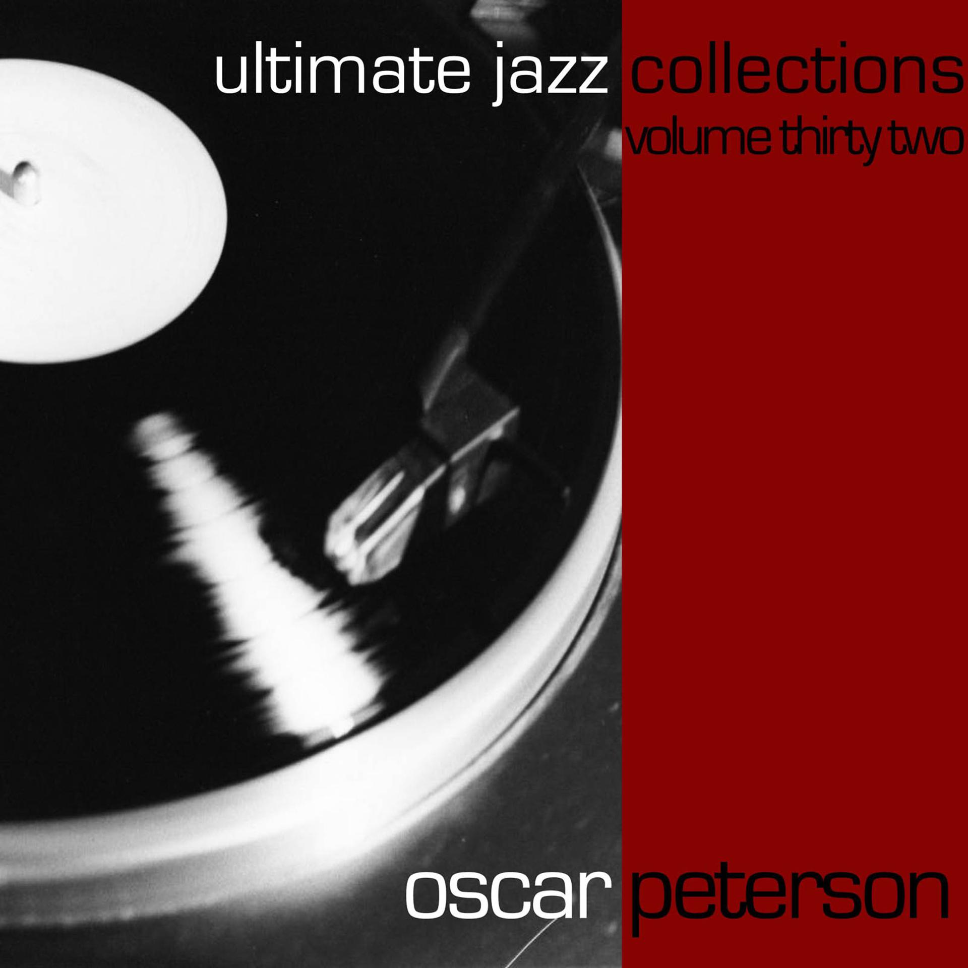 Постер альбома Ultimate Jazz Collections-Oscar Peterson-Vol. 32