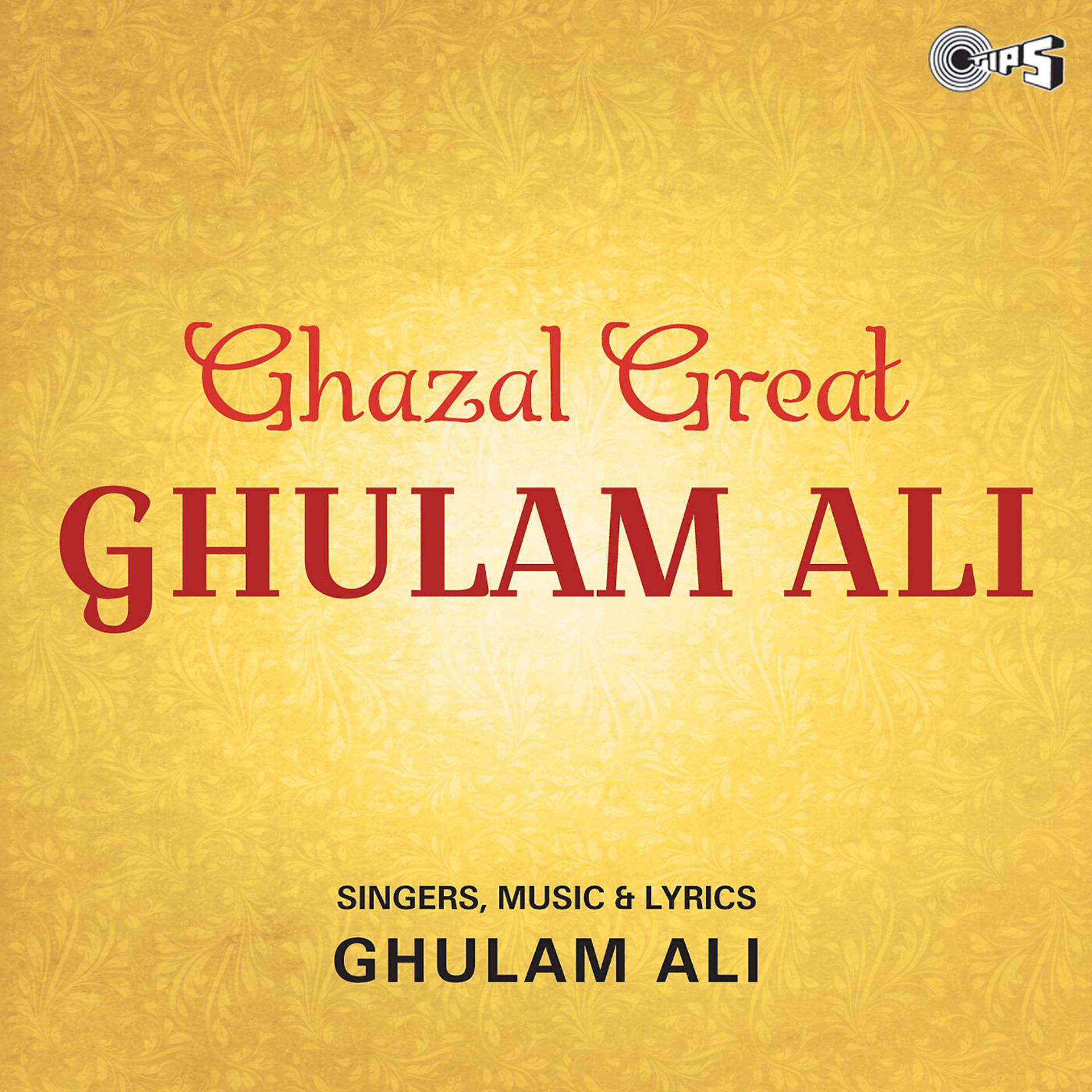 Постер альбома Ghazal Great Ghulam Ali