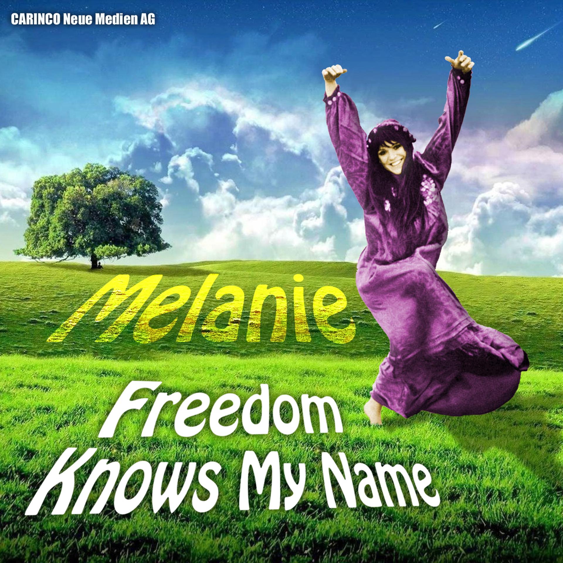 Постер альбома Melanie - Freedom Knows My Name