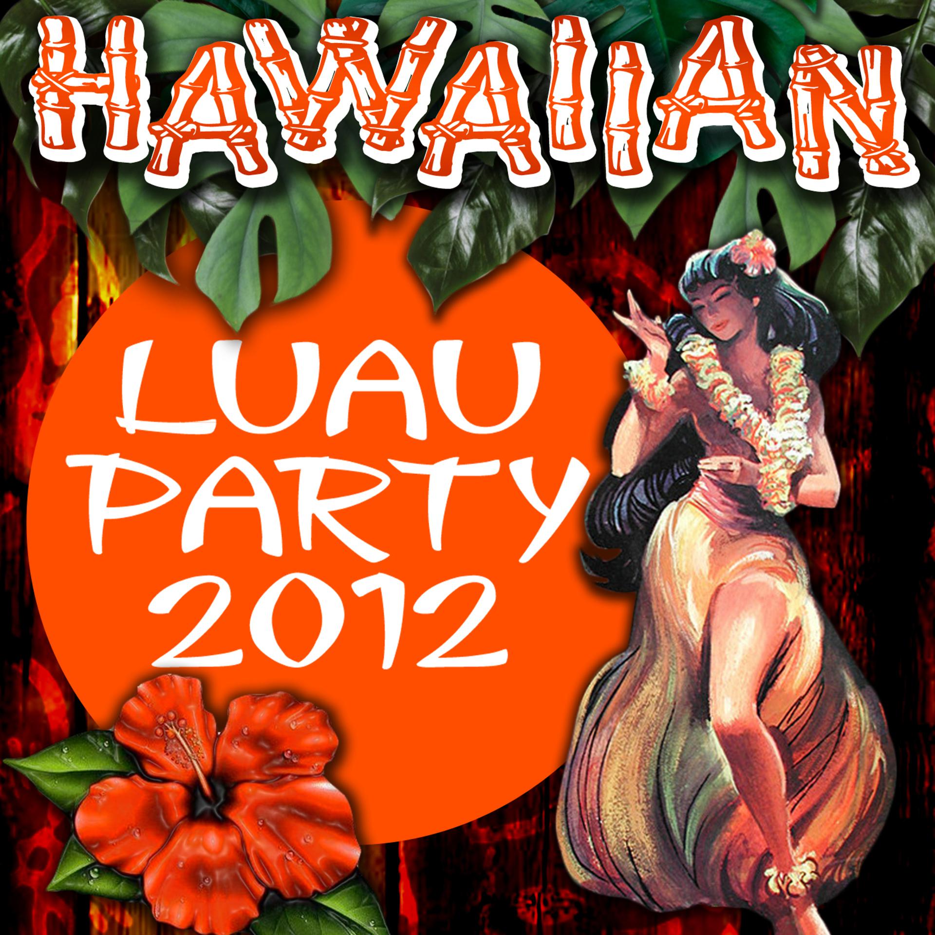 Постер альбома Hawaiian Luau Party 2012