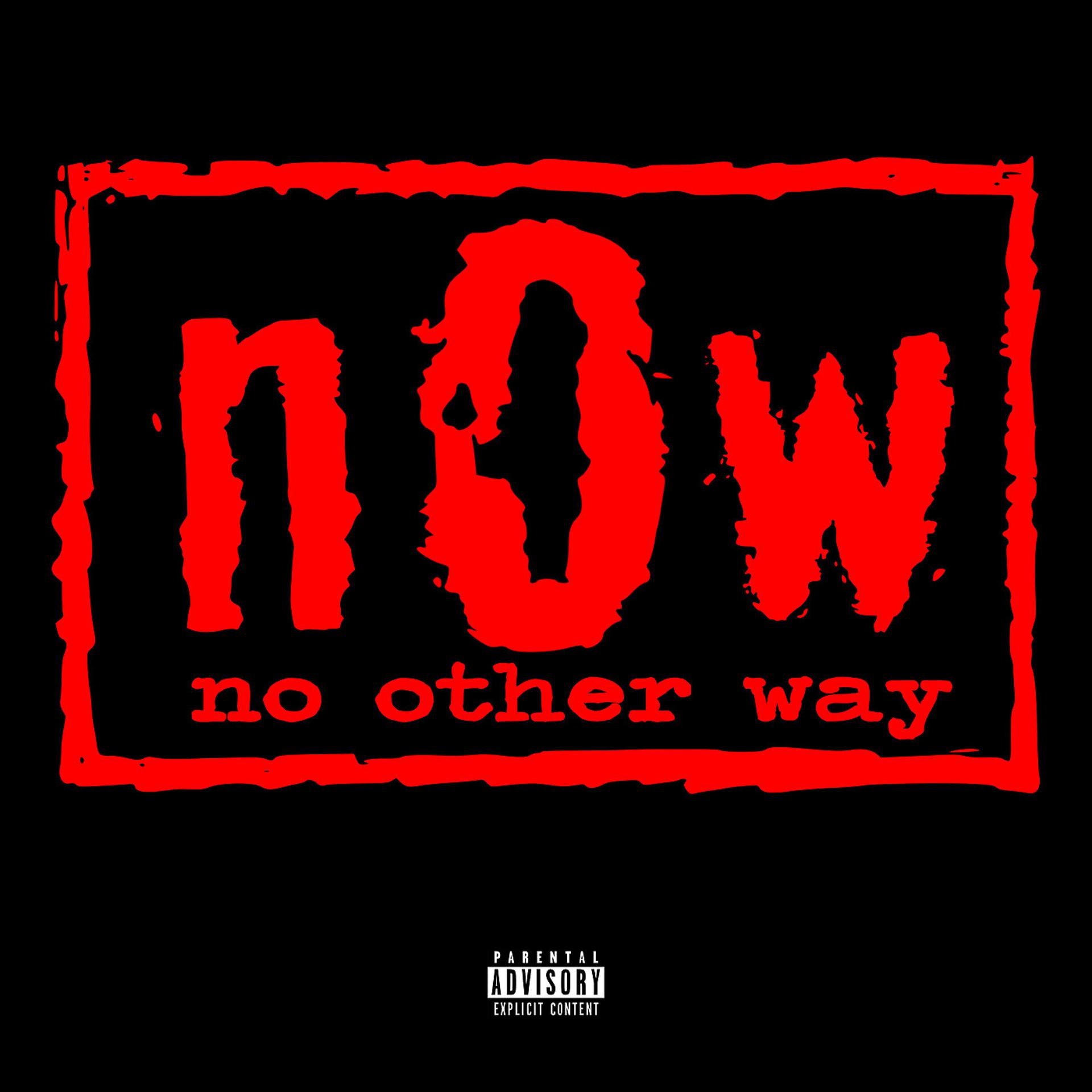 Постер альбома No Other Way (Now)