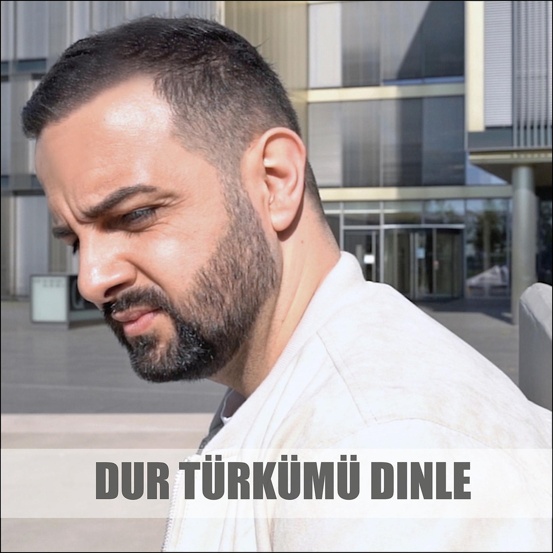 Постер альбома Dur Türkümü Dinle
