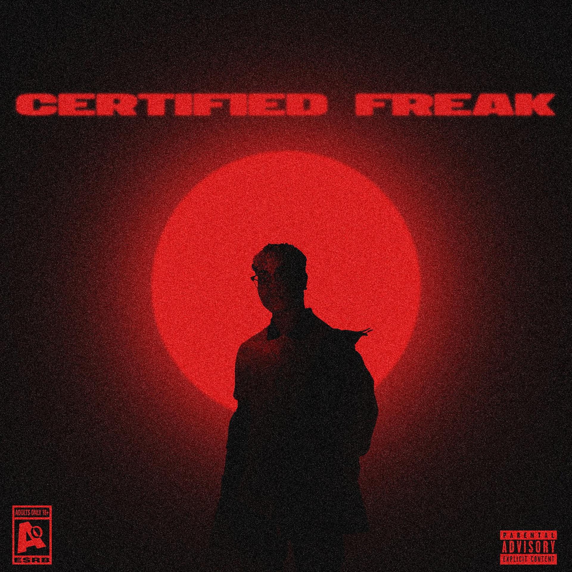 Постер альбома Certified Freak