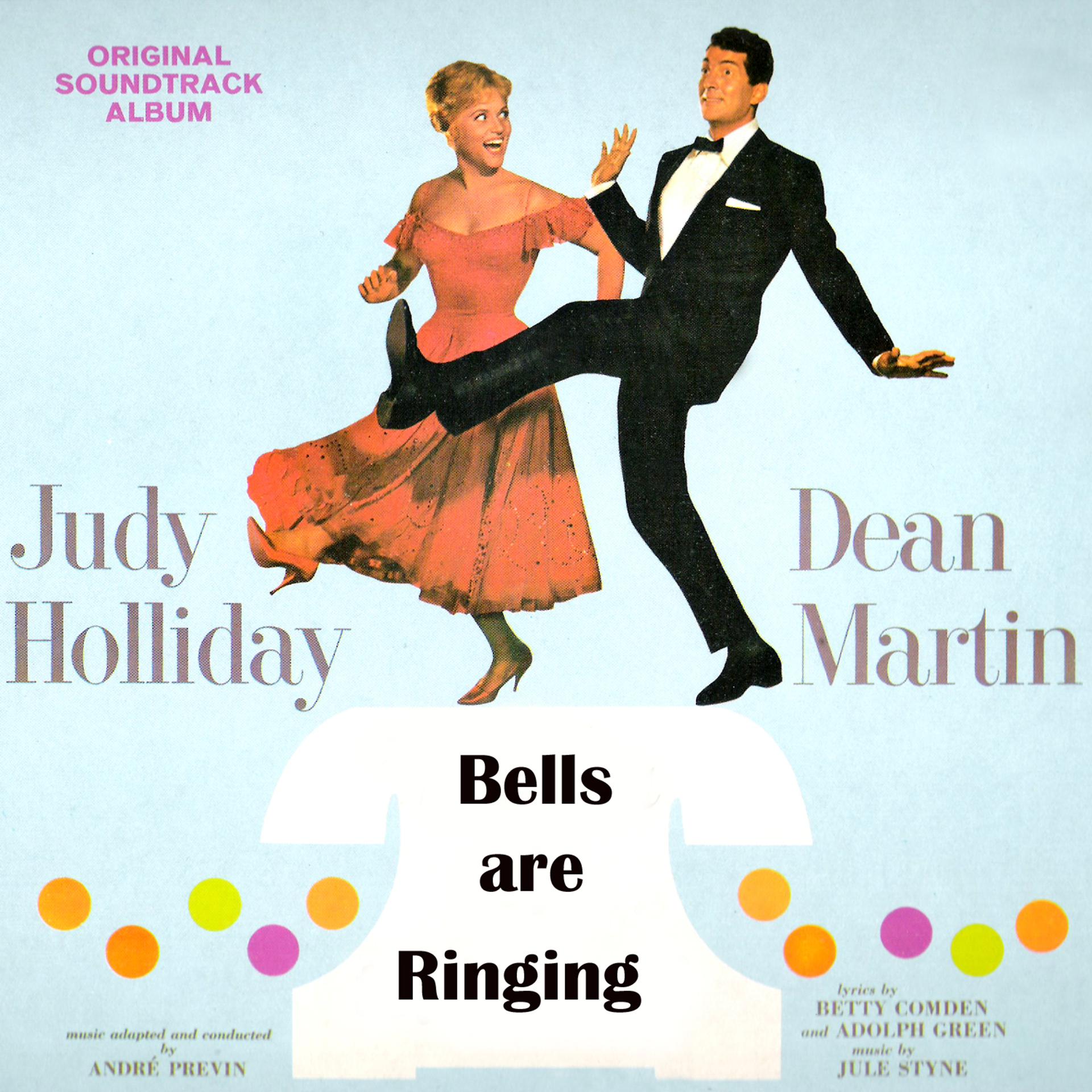 Постер альбома Bells Are Ringing (Original Soundtrack Album)