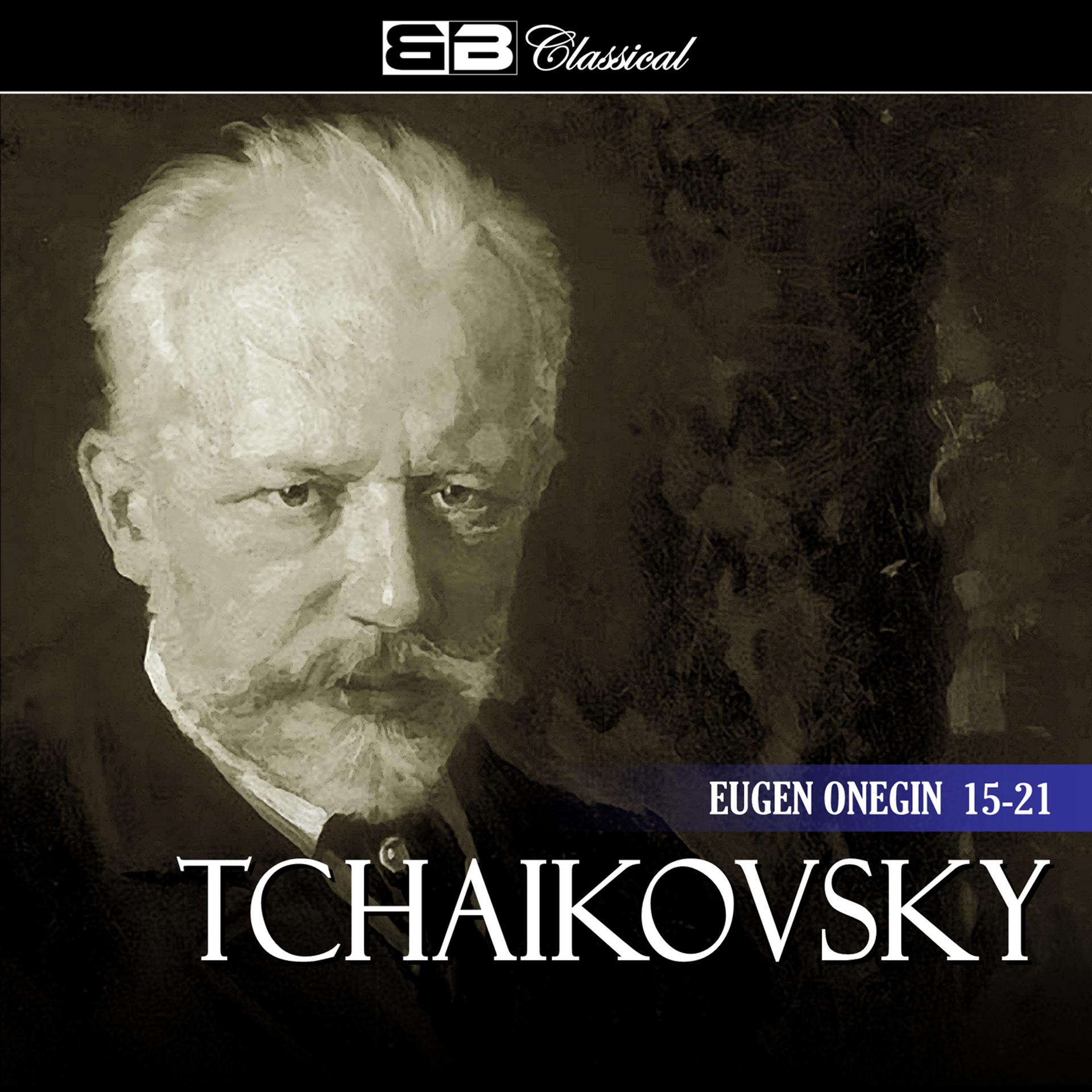 Постер альбома Tchaikovsky Eugen Onegin 15-21
