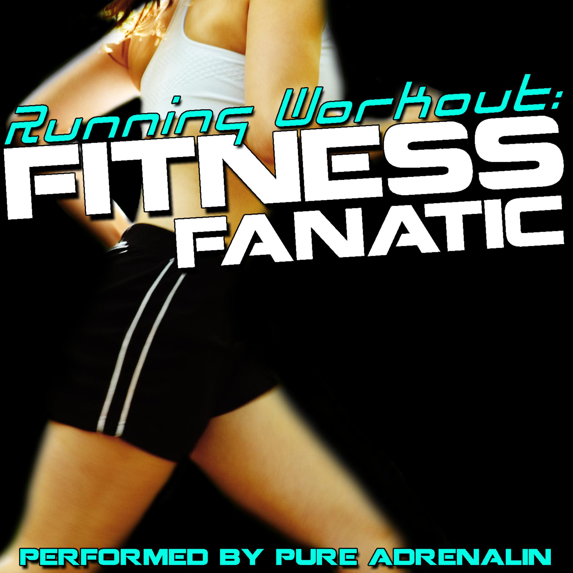 Постер альбома Running Workout: Fitness Fanatic