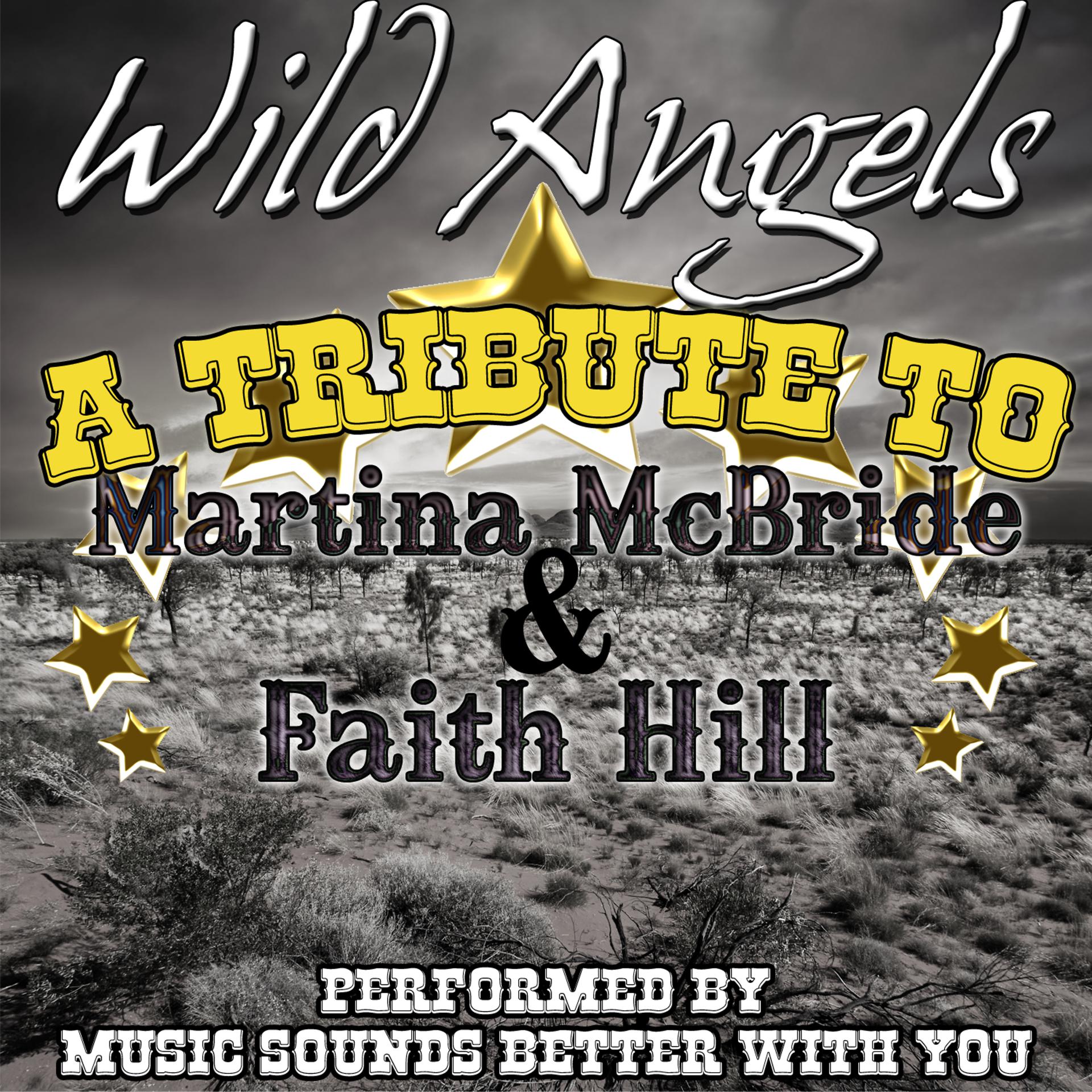 Постер альбома Wild Angels: A Tribute to Martina McBride & Faith Hill