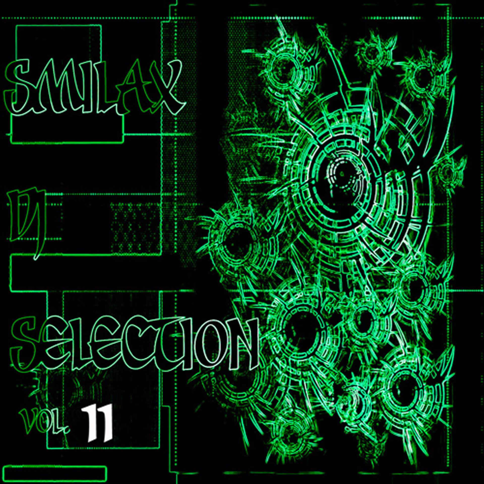 Постер альбома Smilax Dj Selection Vol. 11