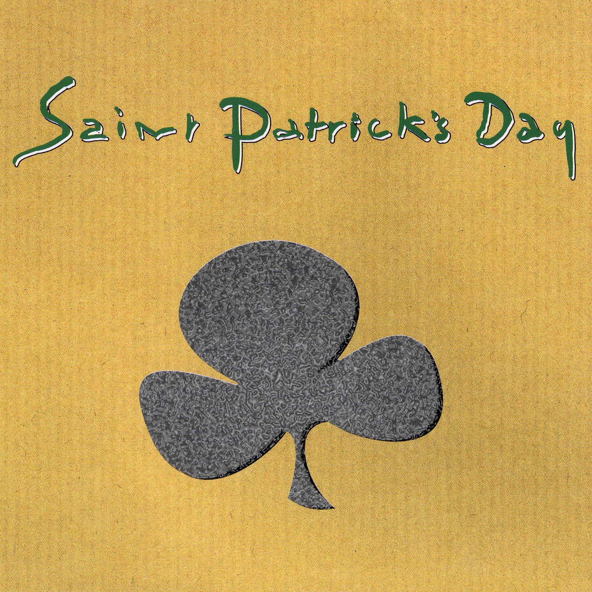 Постер альбома Saint Patrick's Day