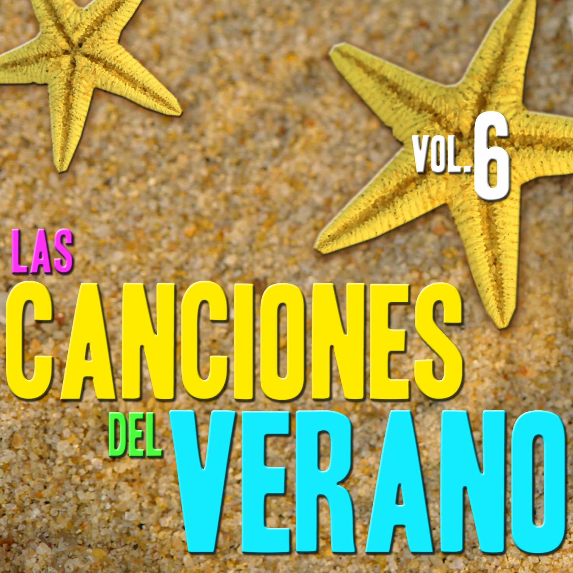 Постер альбома Las Canciones del Verano  Vol.6