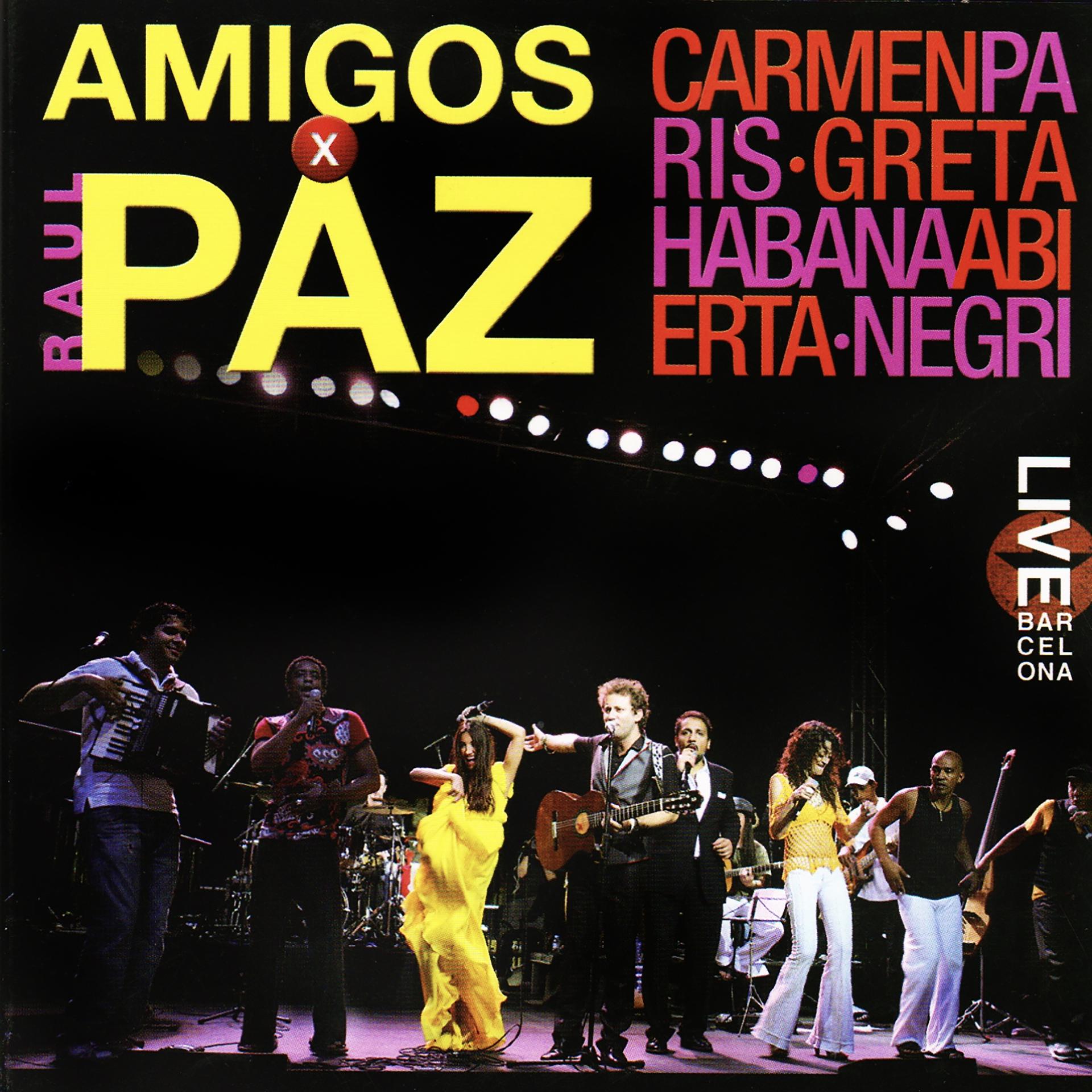 Постер альбома Amigos X Raúl Paz (Live)