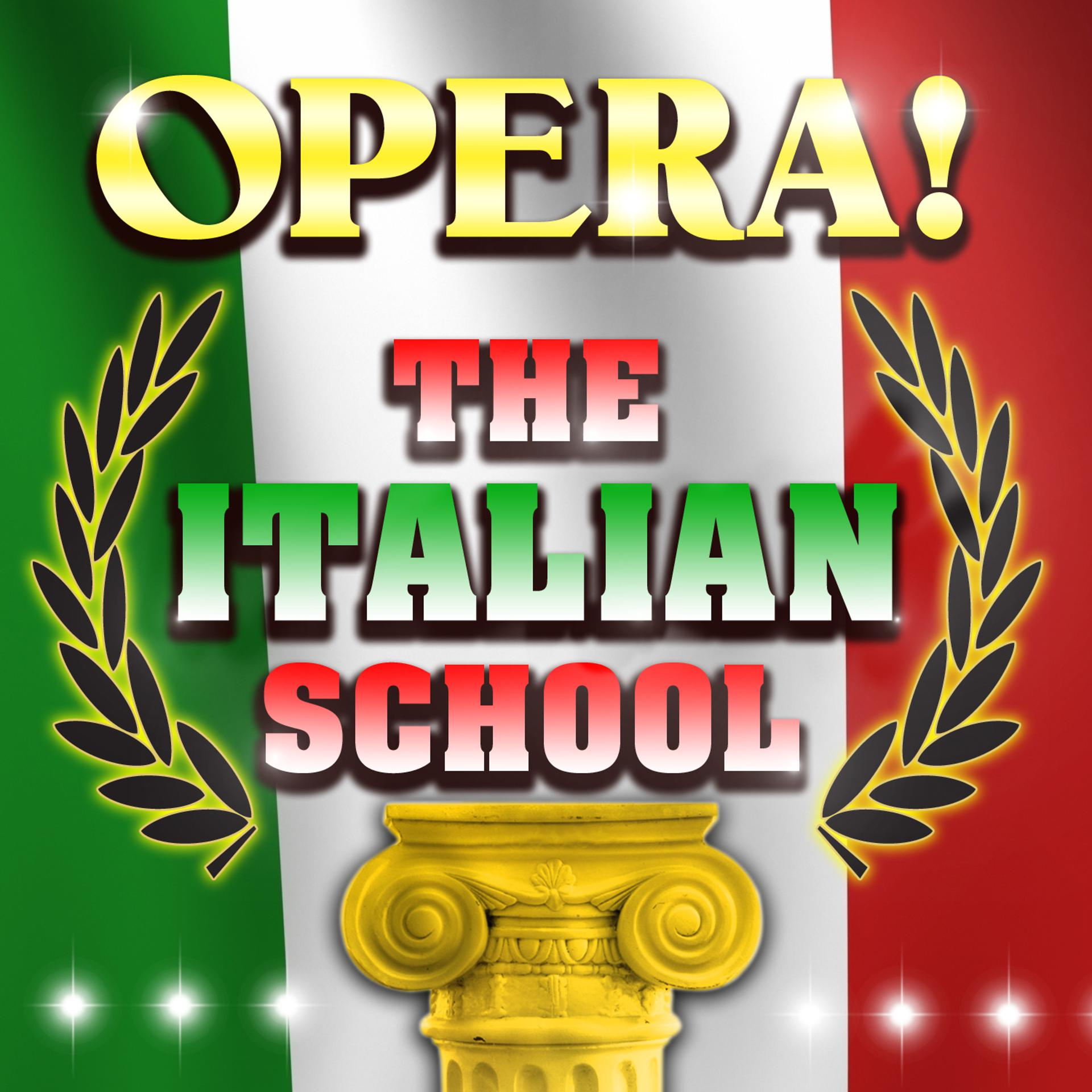 Постер альбома Opera! The Italian School