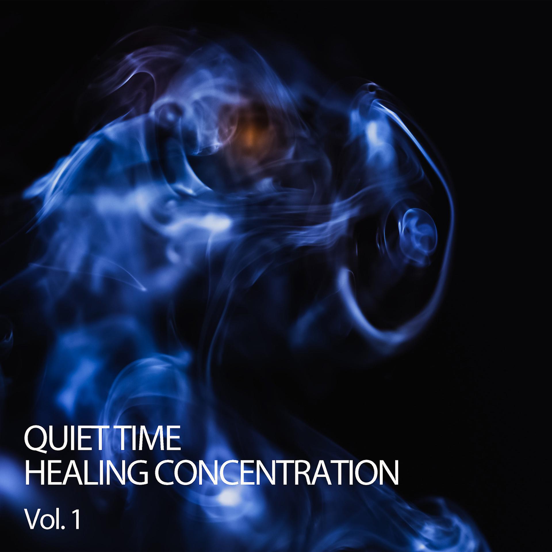Постер альбома Quiet Time Healing Concentration Vol. 1