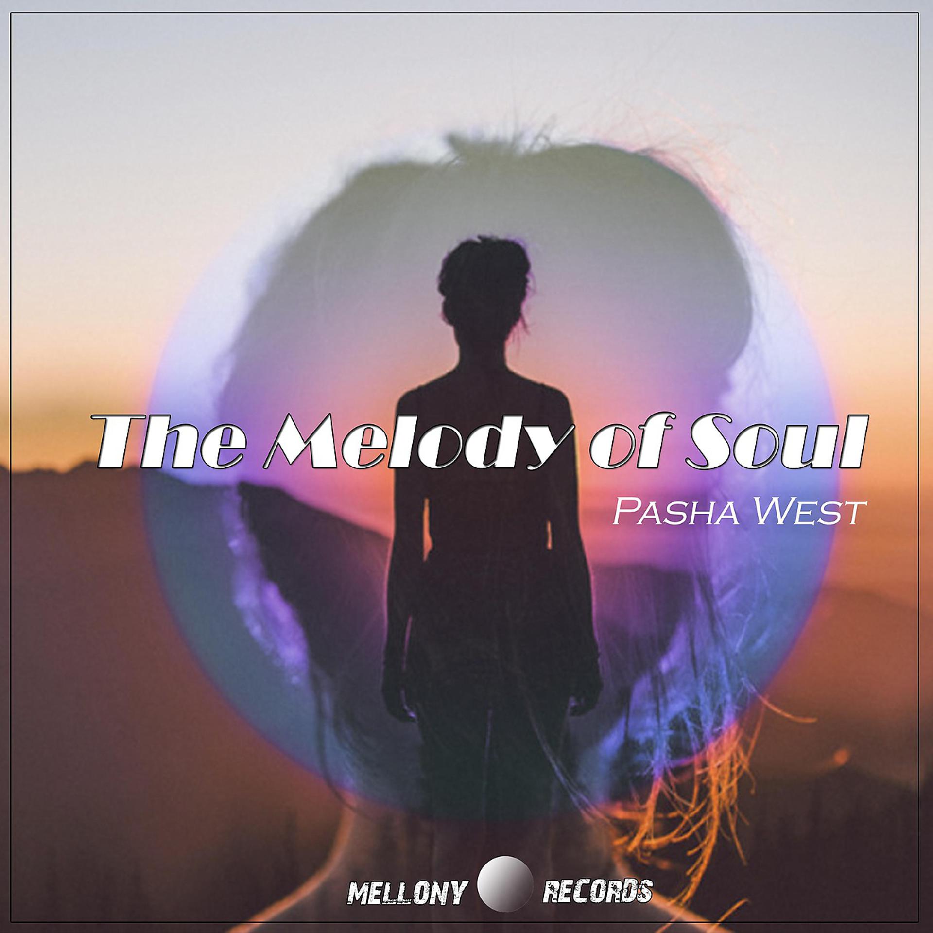 Постер альбома The Melody Of Soul