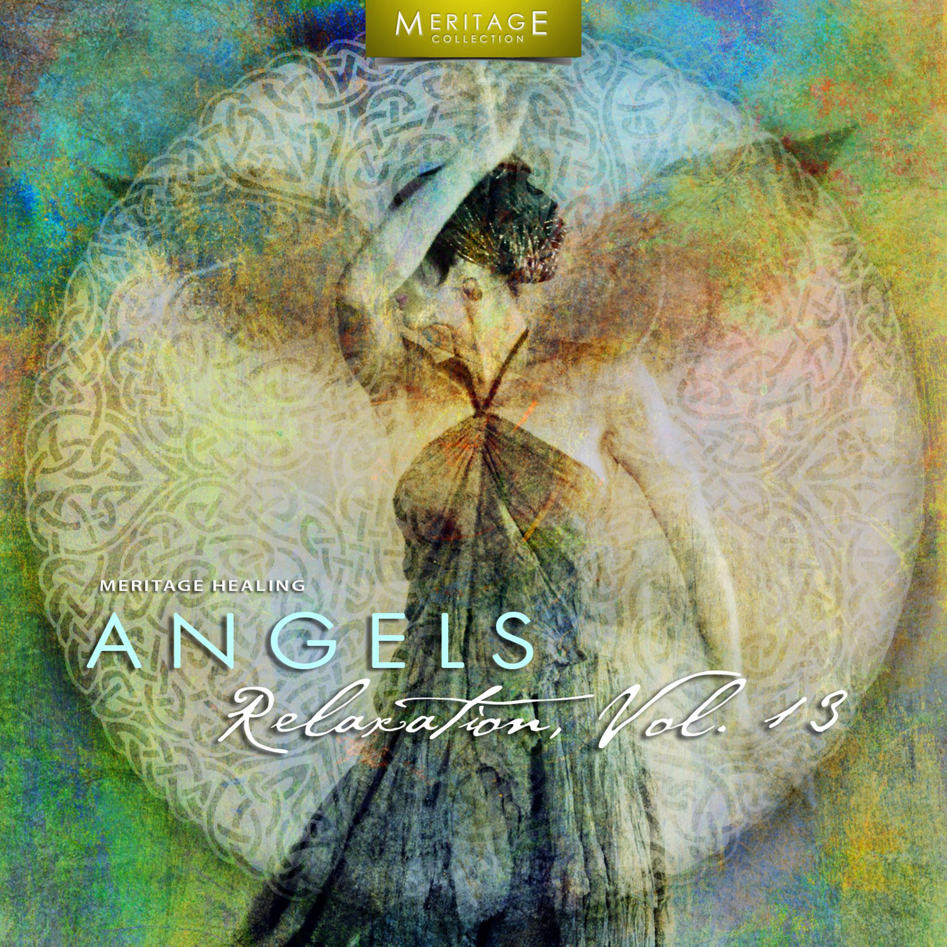 Постер альбома Meritage Healing: Angels (Relaxation), Vol. 13