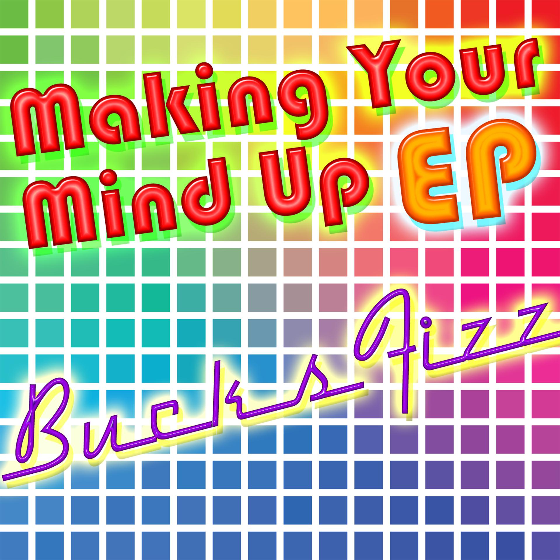 Постер альбома Making Your Mind Up EP