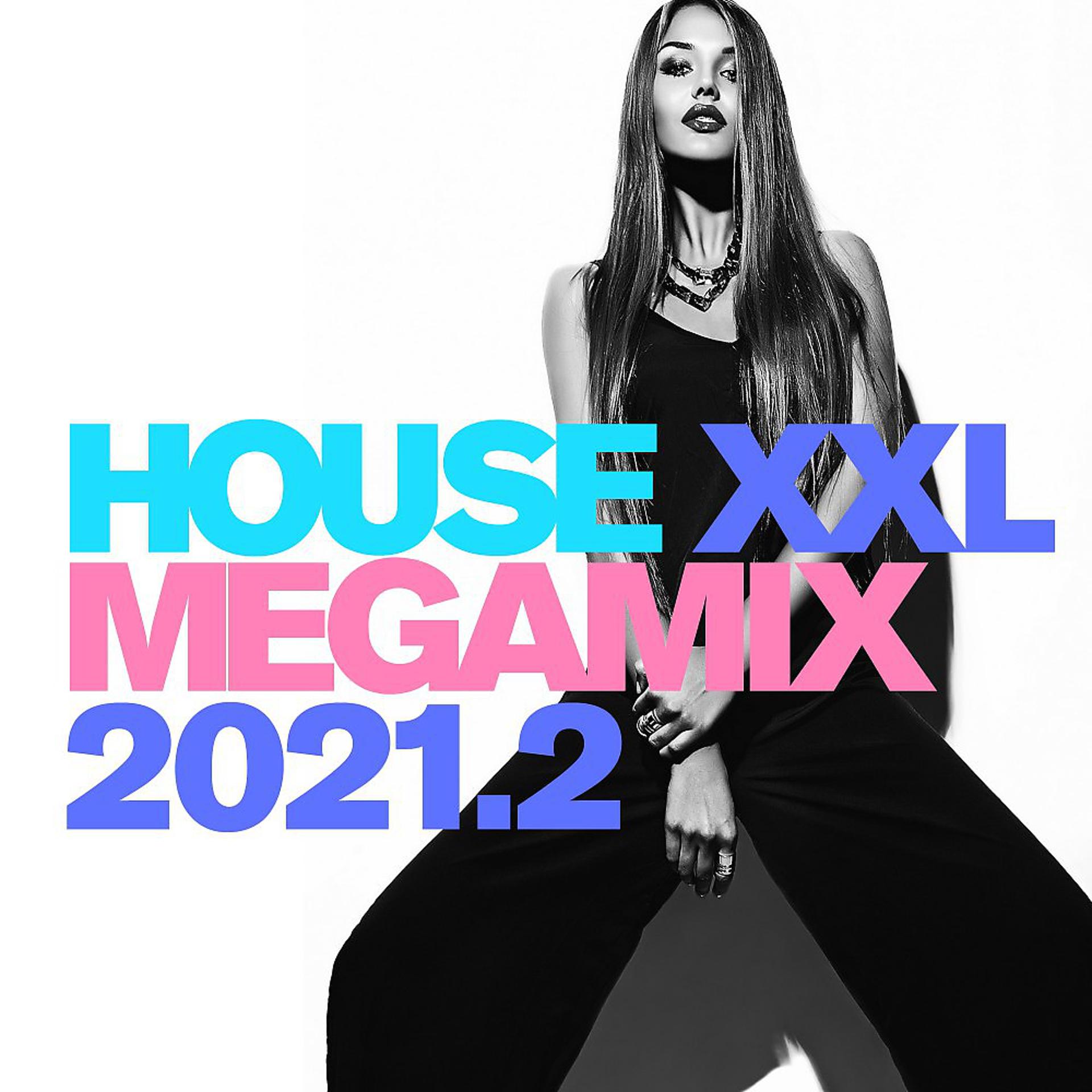 Постер альбома House XXL Megamix 2021.2