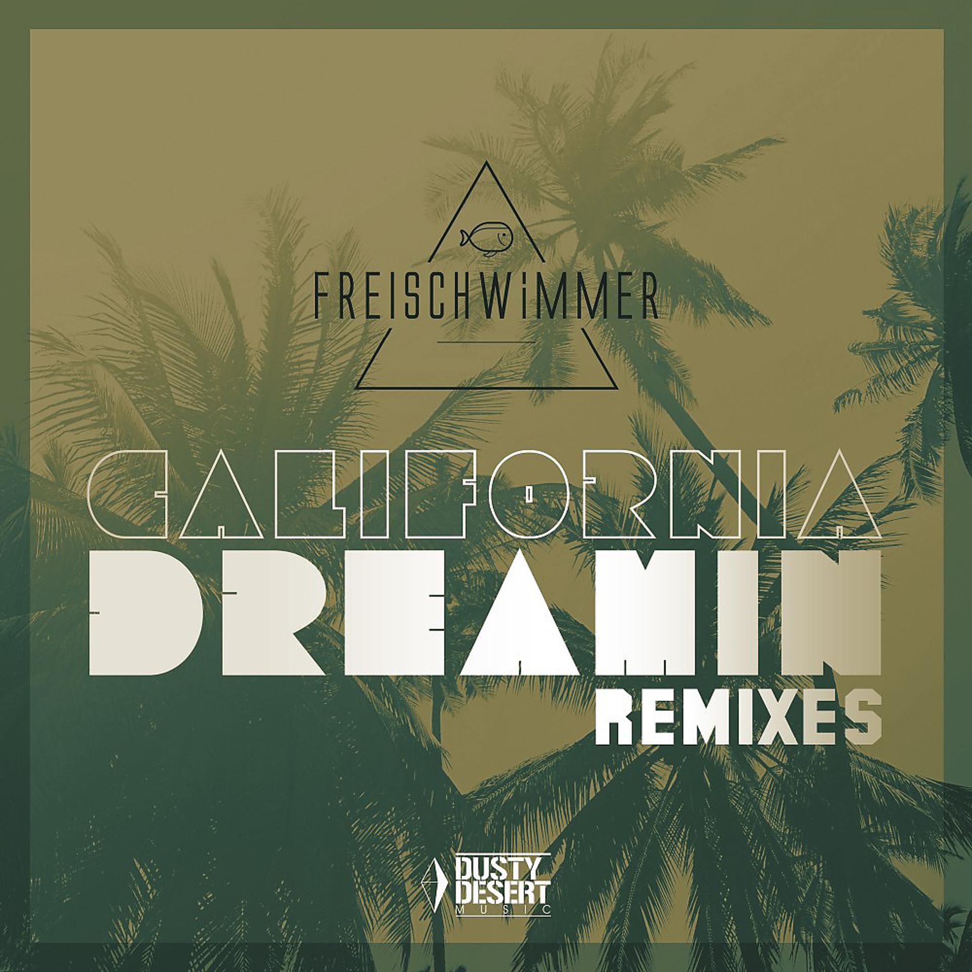 Постер альбома California Dreamin (The Remixes)