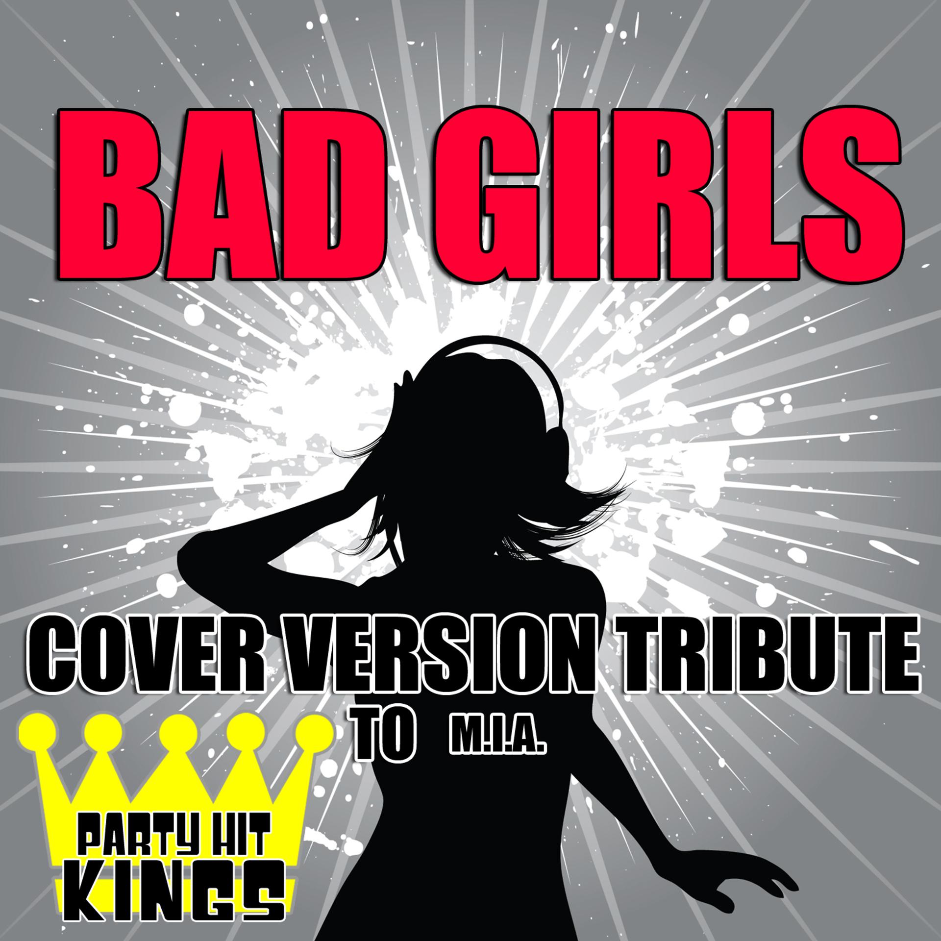 Постер альбома Bad Girls (Cover Version Tribute to M.I.A.)
