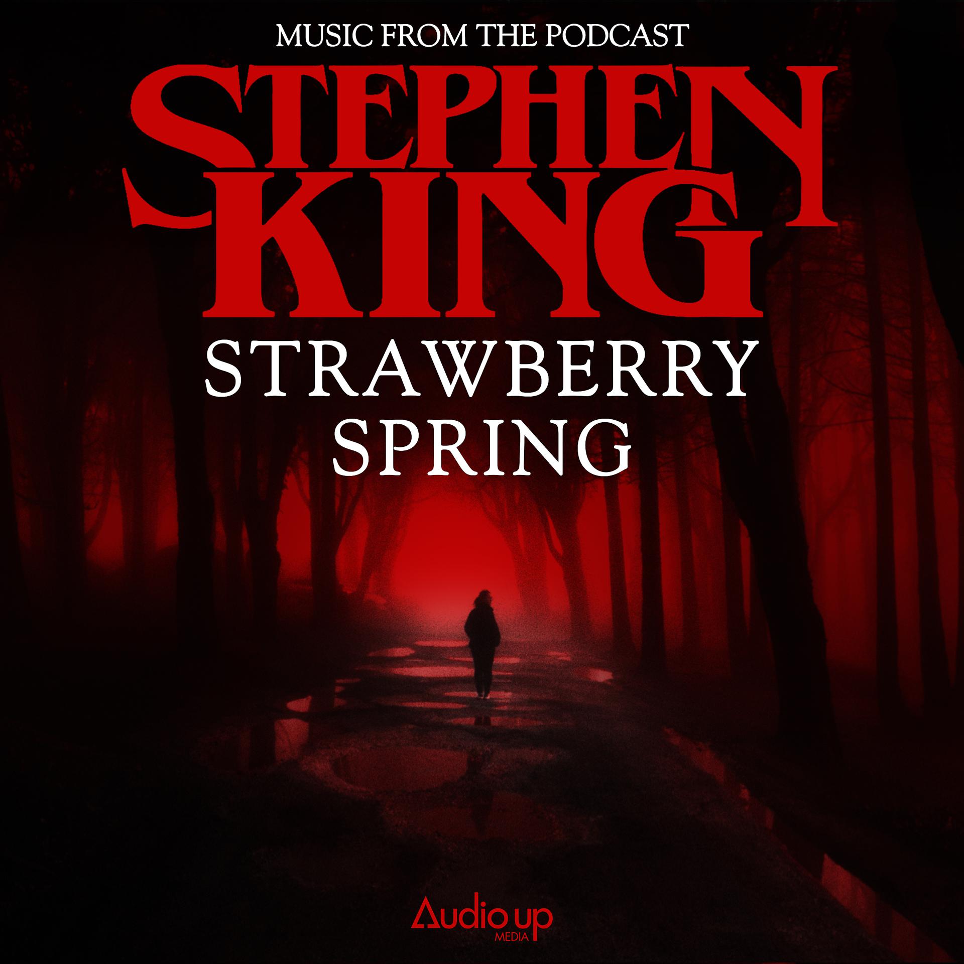 Постер альбома Music from the Podcast Based on the Short Story Strawberry Spring by Stephen King