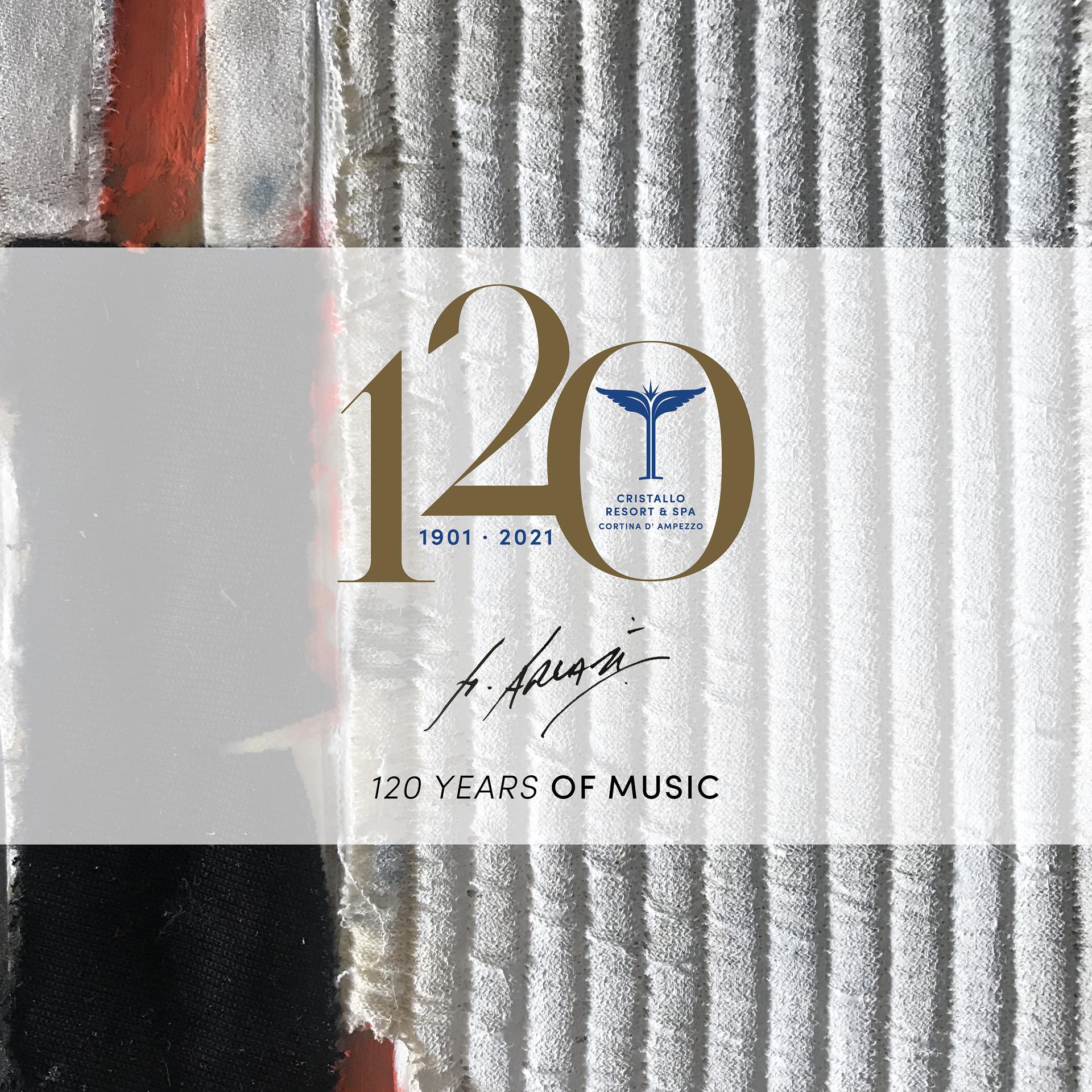 Постер альбома Cristallo Resort & Spa (120 Years of Music)
