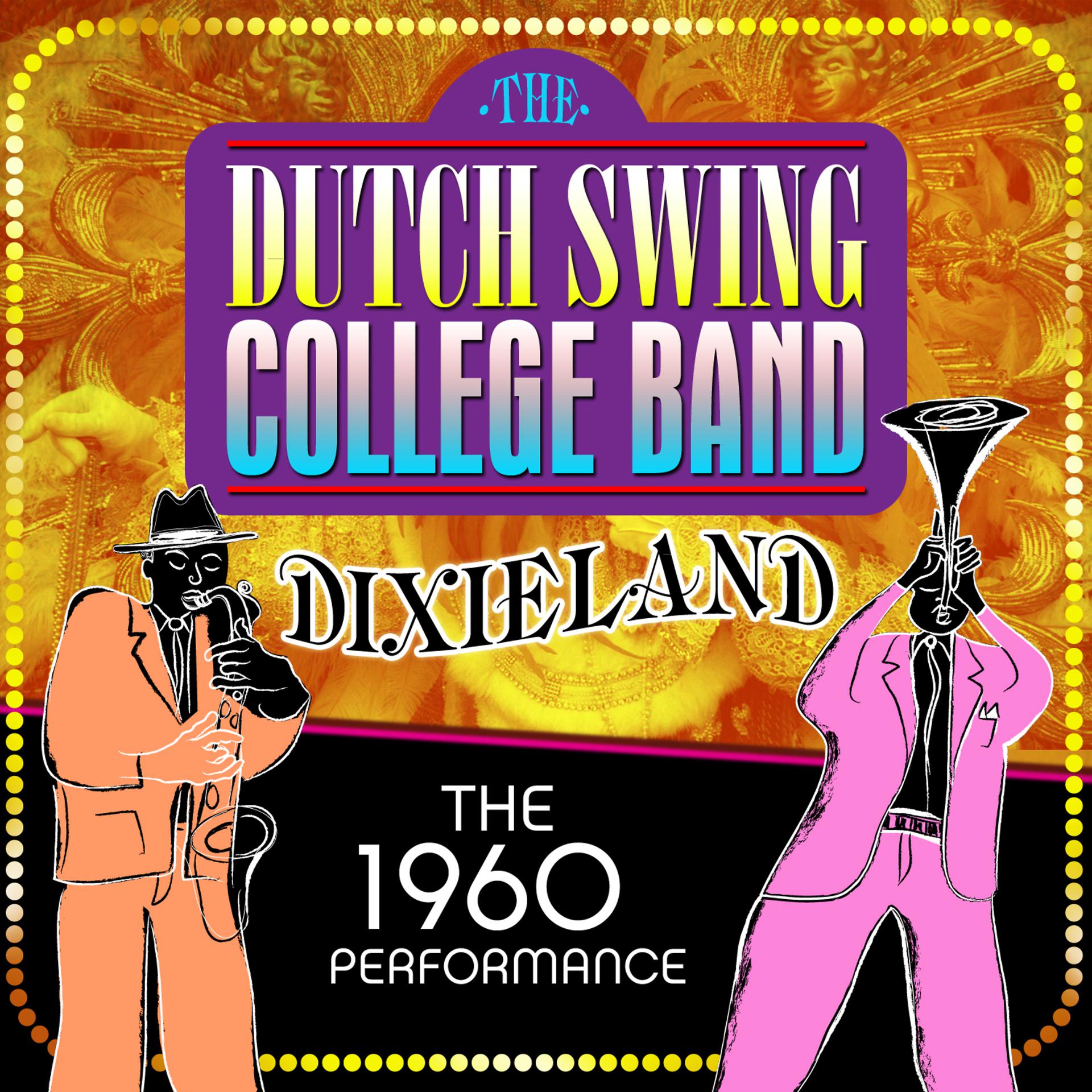Постер альбома Dixieland: The 1960 Performace