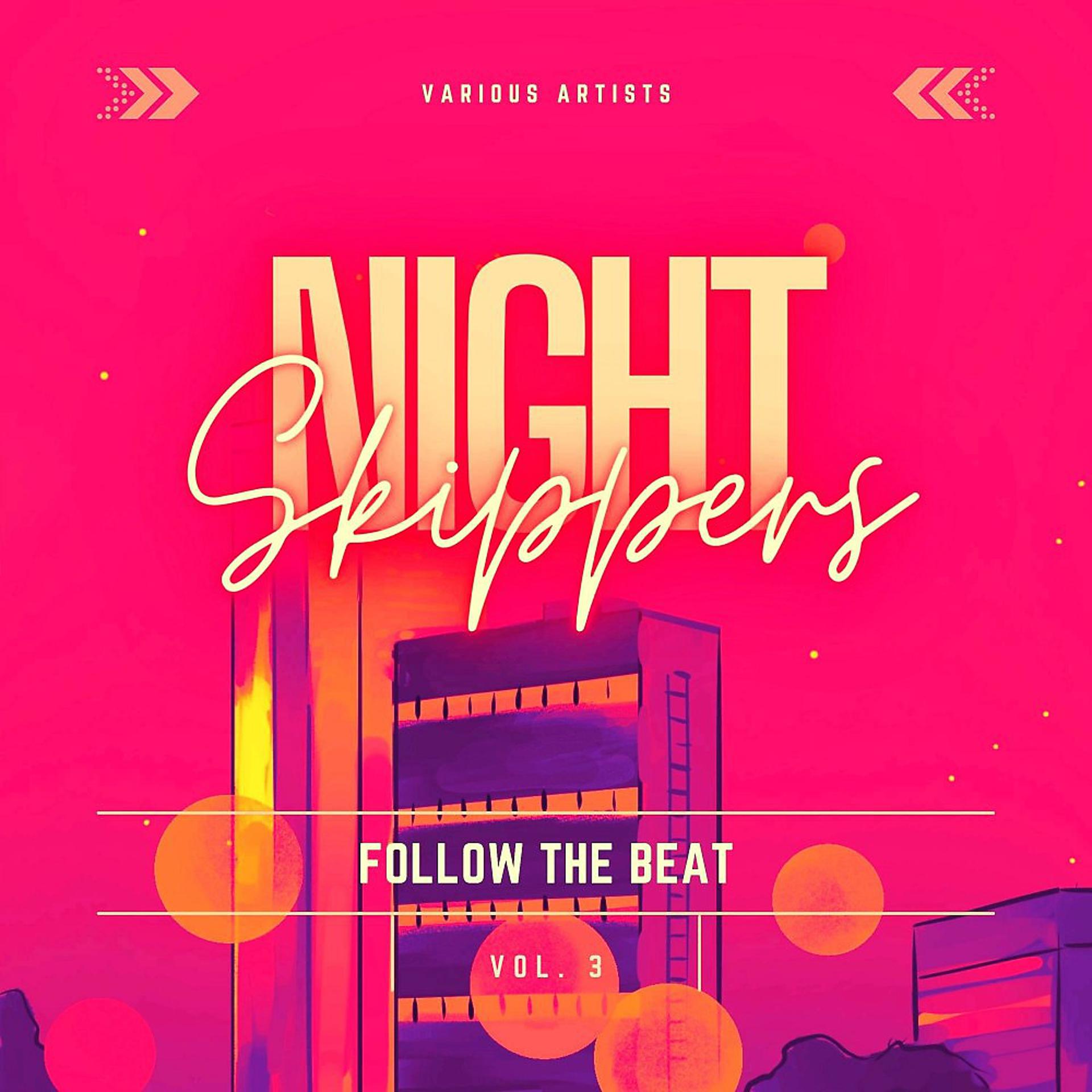 Постер альбома Night Skippers (Follow the Beat), Vol. 3