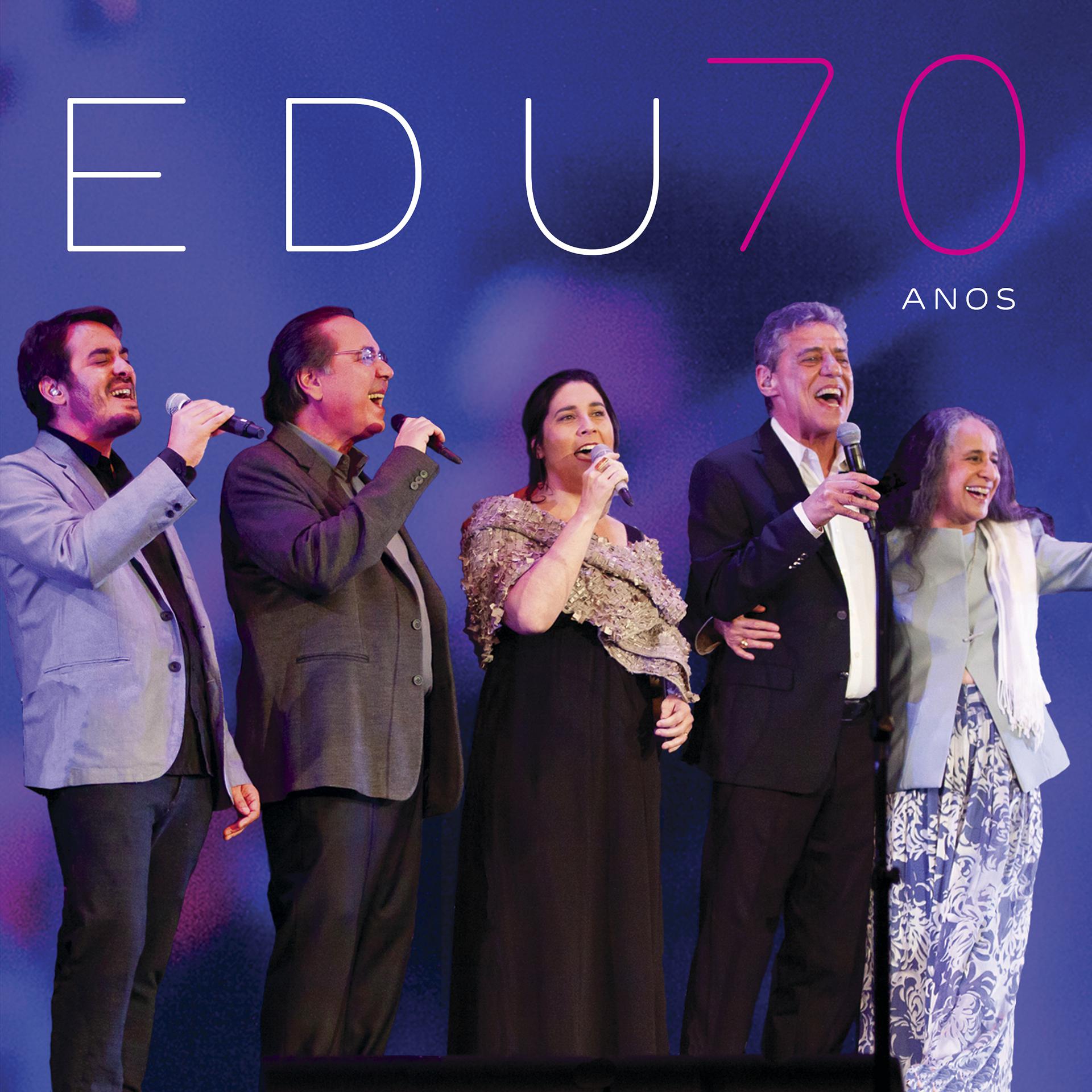 Постер альбома Edu 70 Anos (Special Edition) (Ao Vivo)
