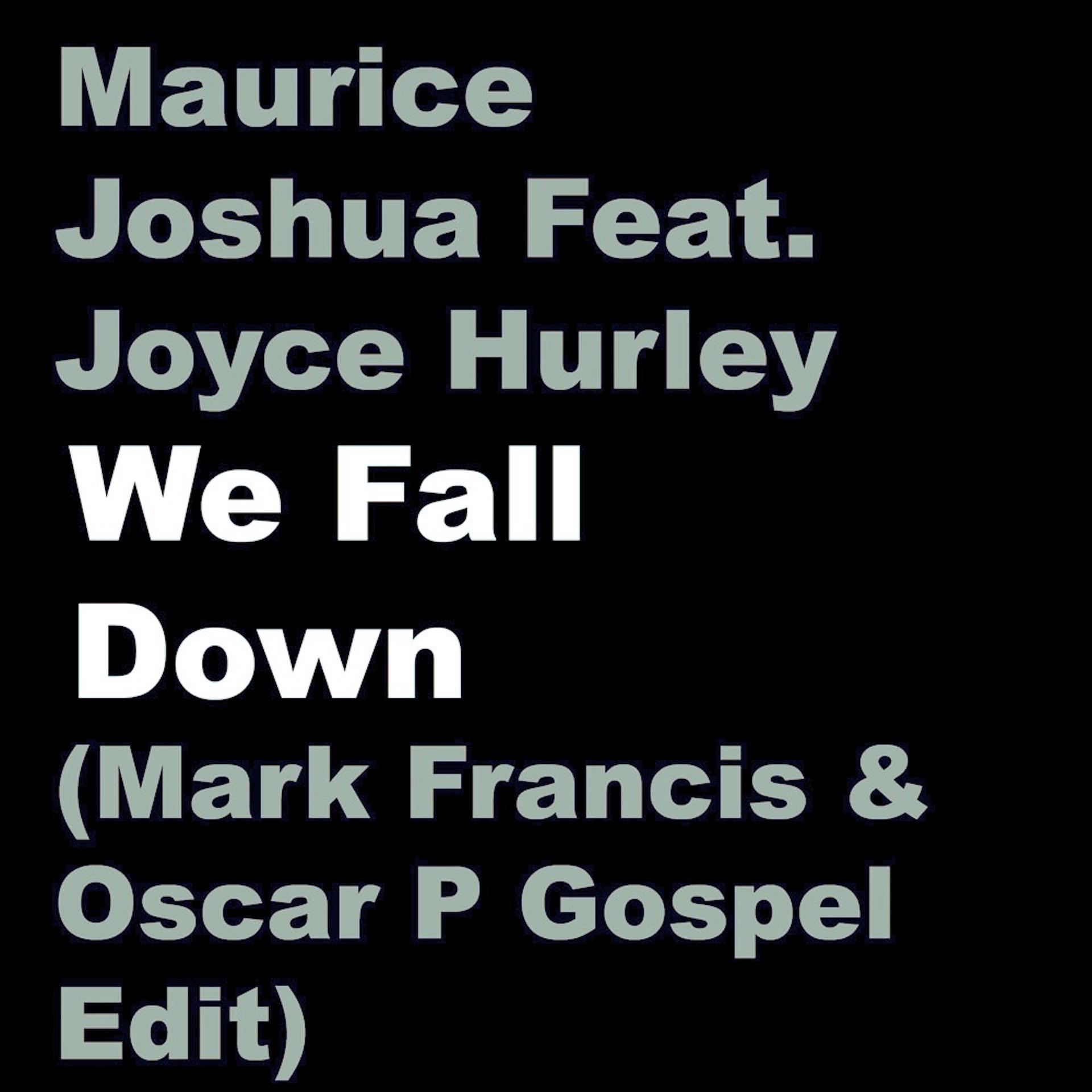 Постер альбома We Fall Down (Mark Francis & Oscar P Gospel Edit)