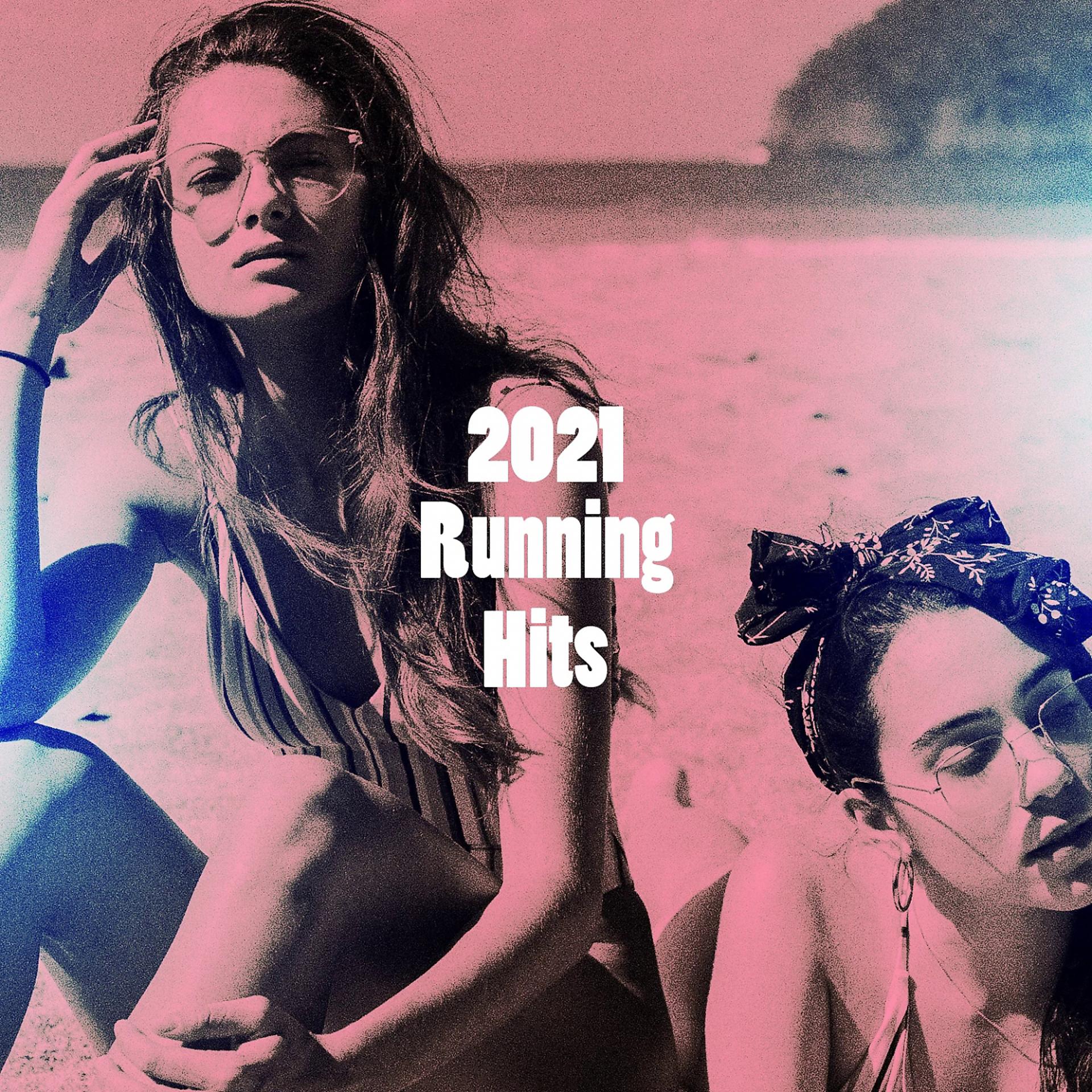 Постер альбома 2021 Running Hits
