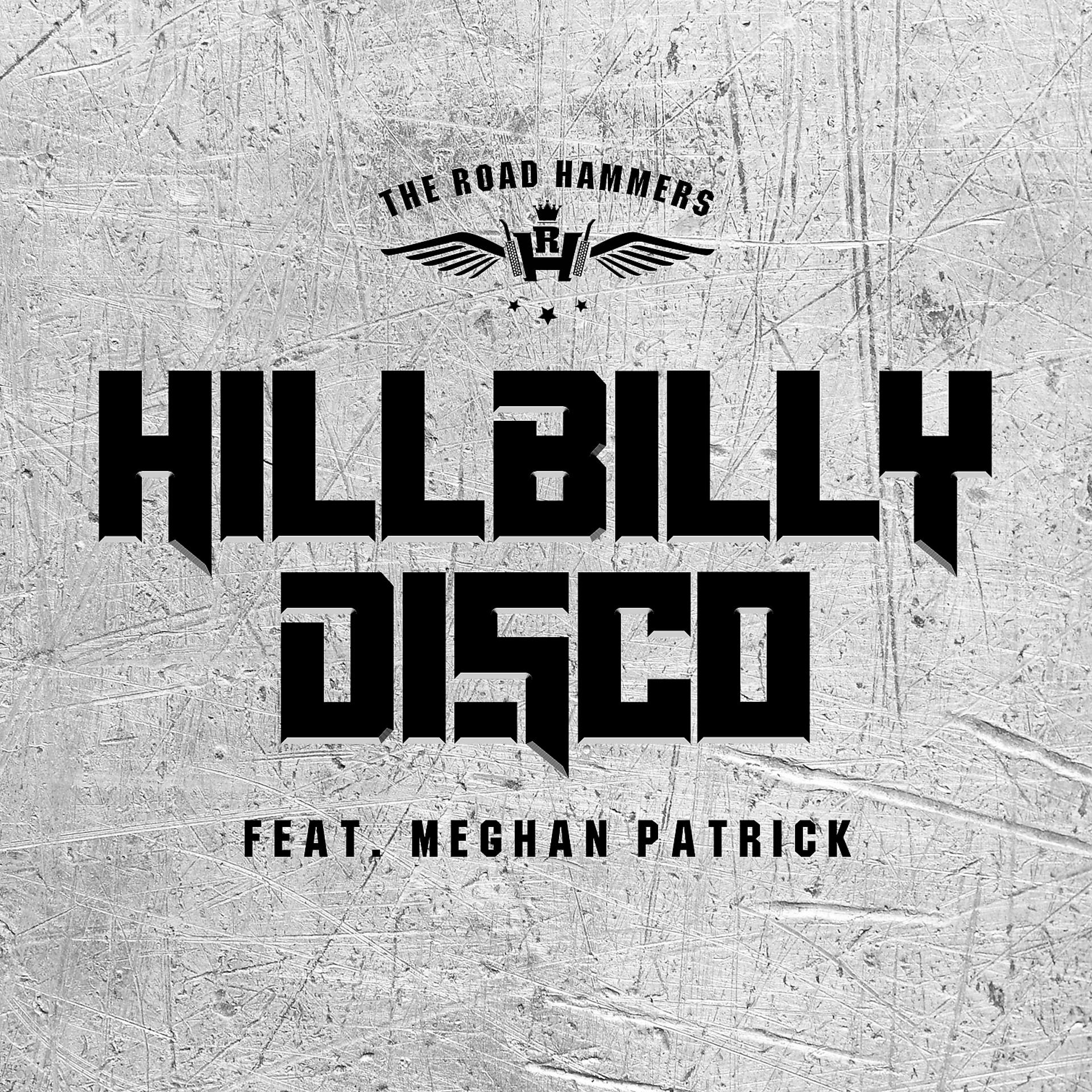 Постер альбома Hillbilly Disco (feat. Meghan Patrick)