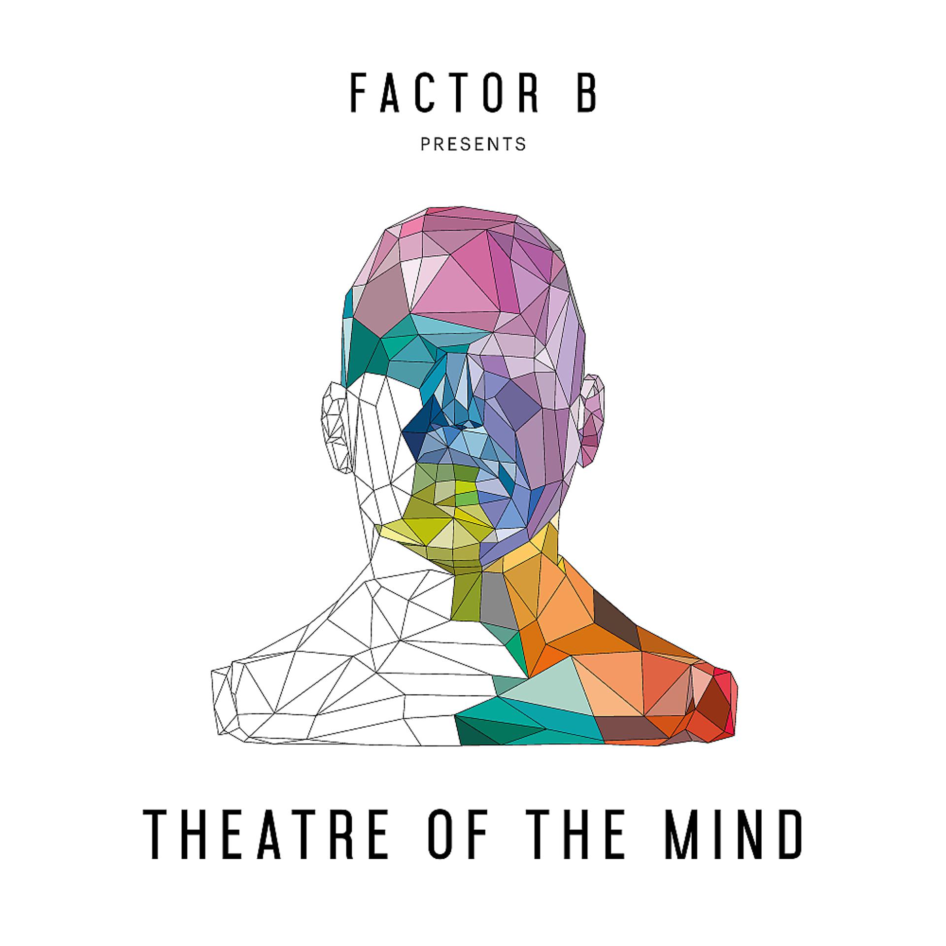 Постер альбома Factor B Presents Theatre of the Mind