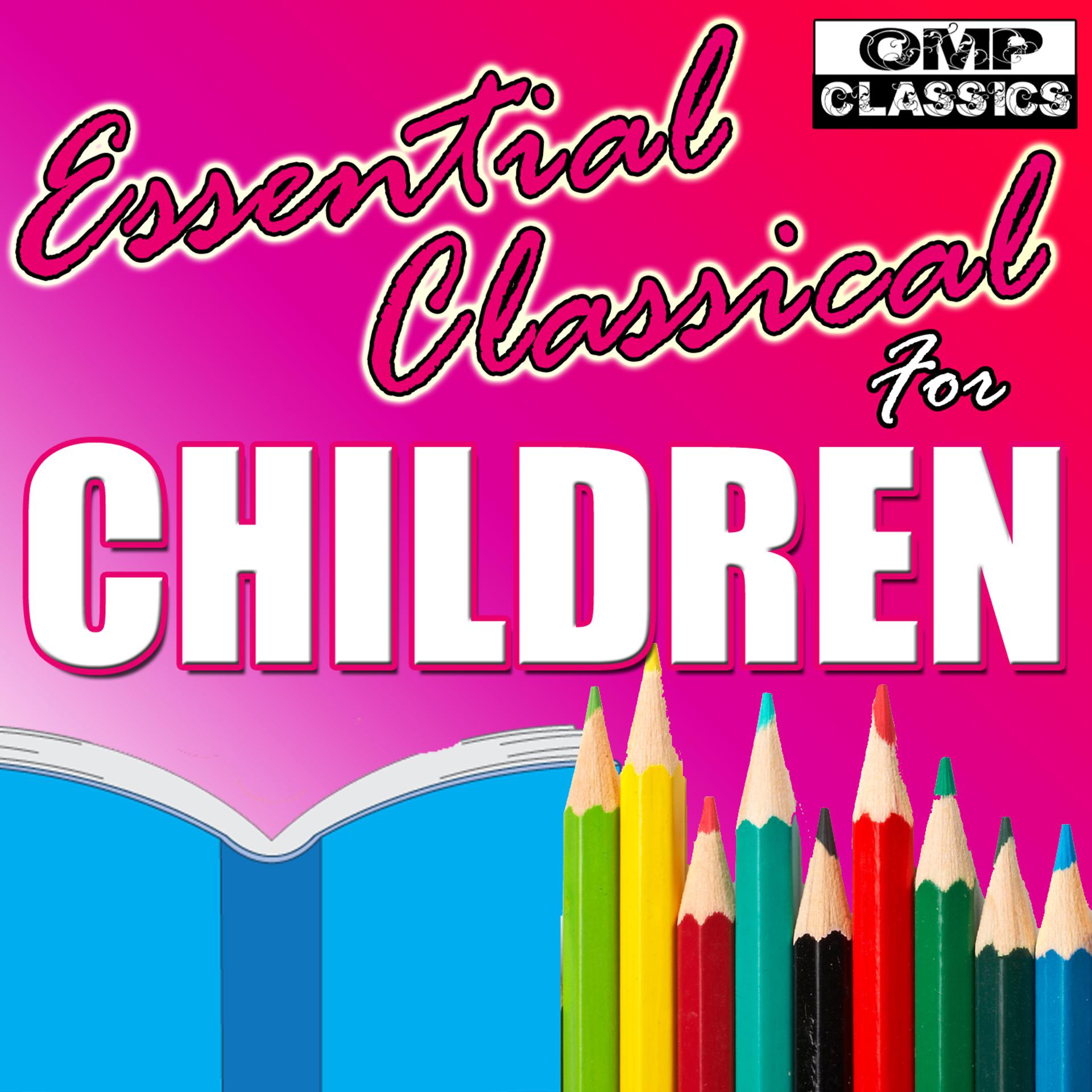 Постер альбома Essential Classical for Children