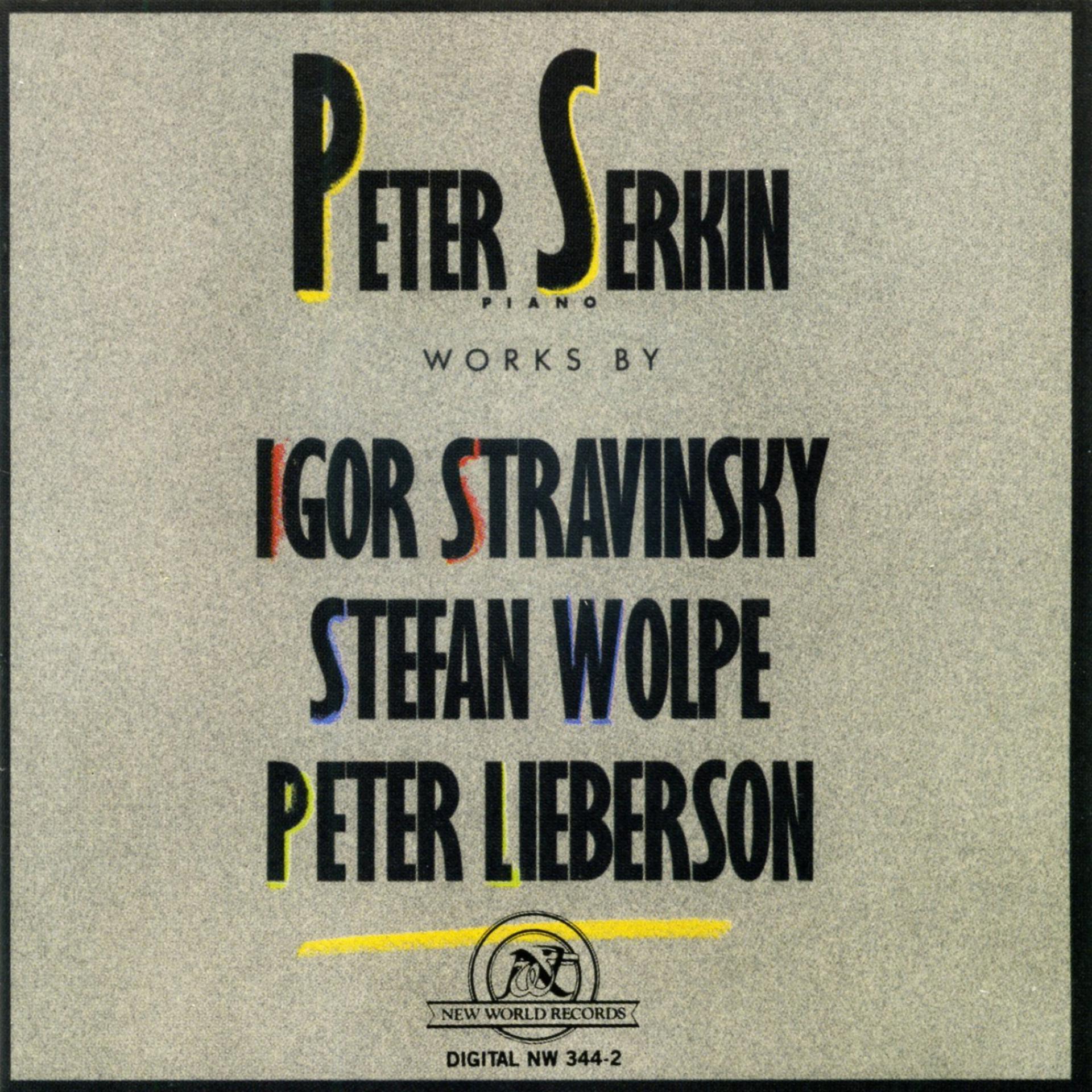 Постер альбома Stravinsky/Wolpe/Lieberson: Piano Works