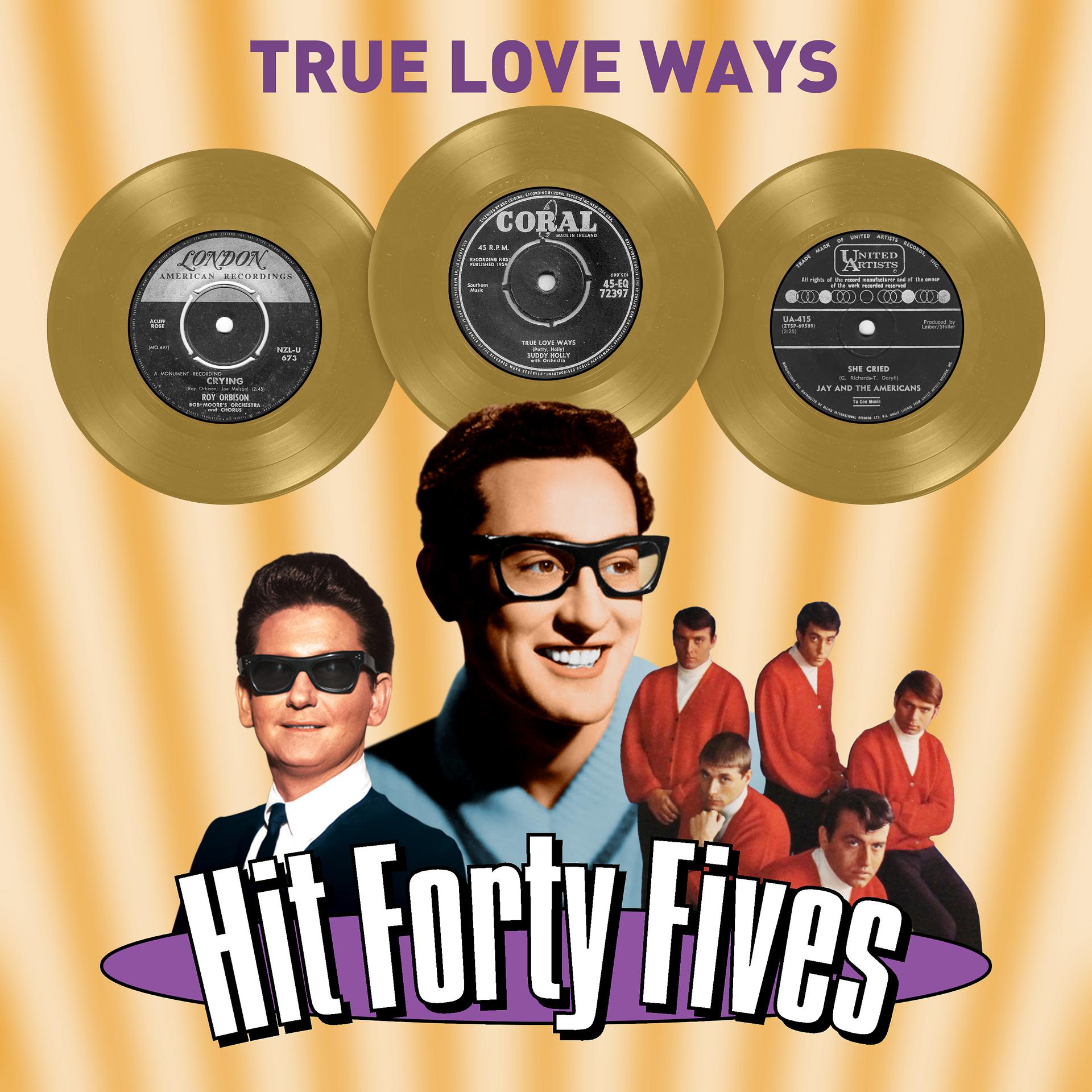 Постер альбома True Love Ways - Hit Forty Fives