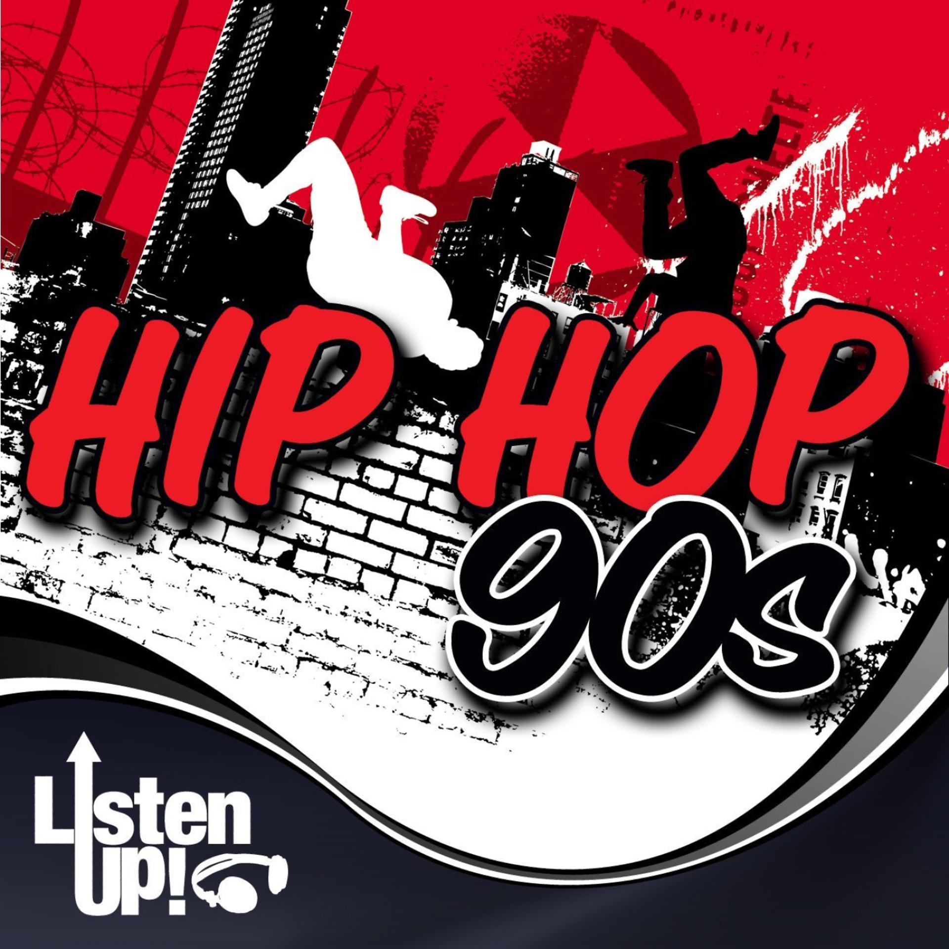 Постер альбома Listen Up: Hip Hop 90s