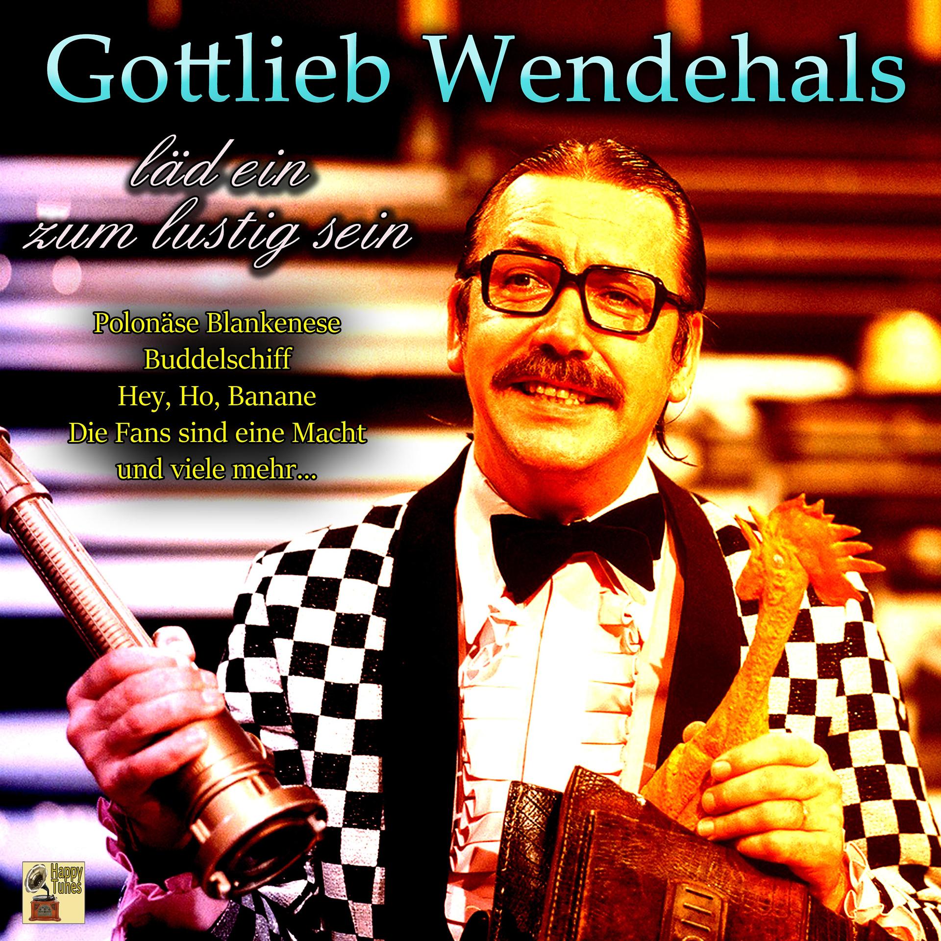 Постер альбома Gottlieb Wendehals lädt ein zum lustig sein
