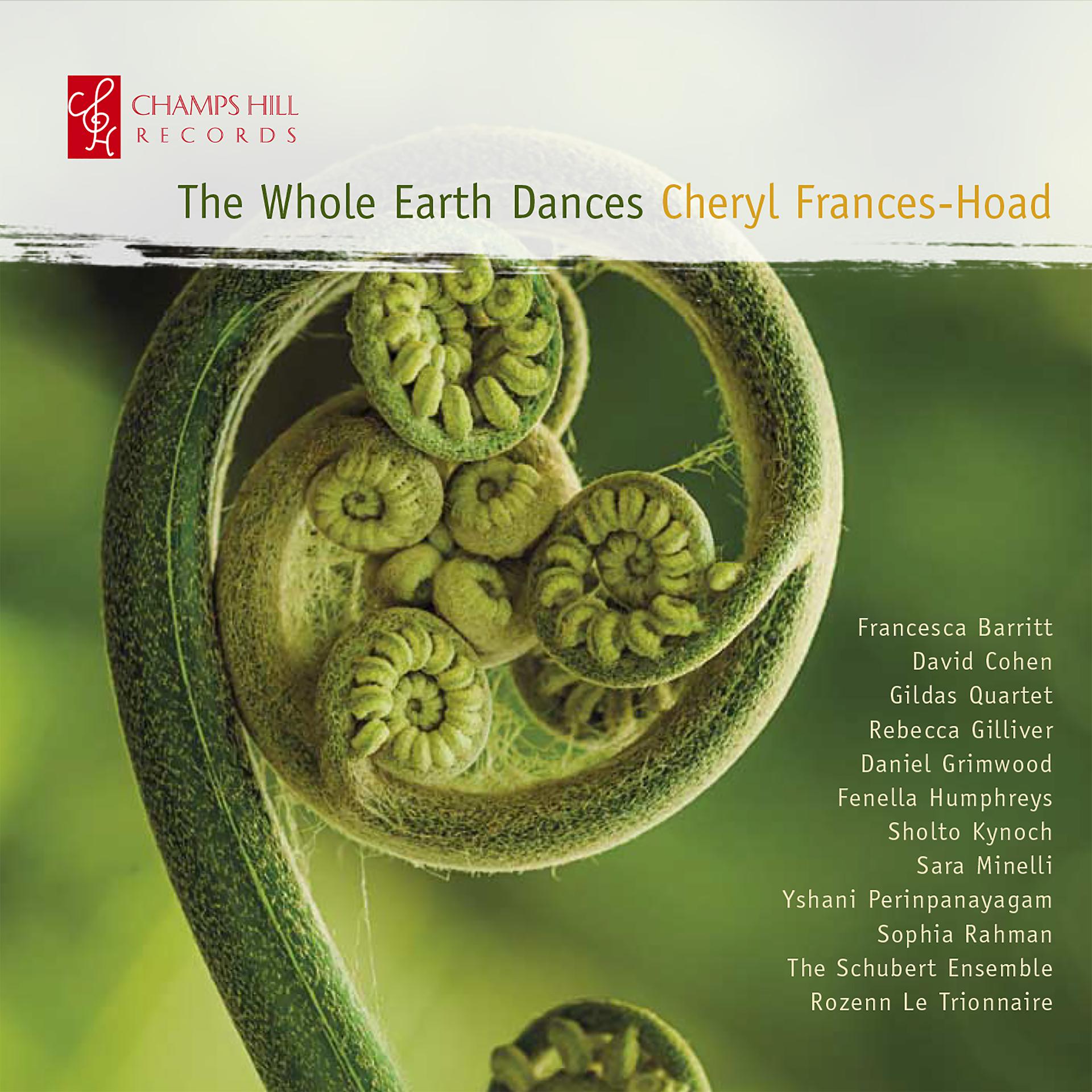Постер альбома Cheryl Frances-Hoad: The Whole Earth Dances