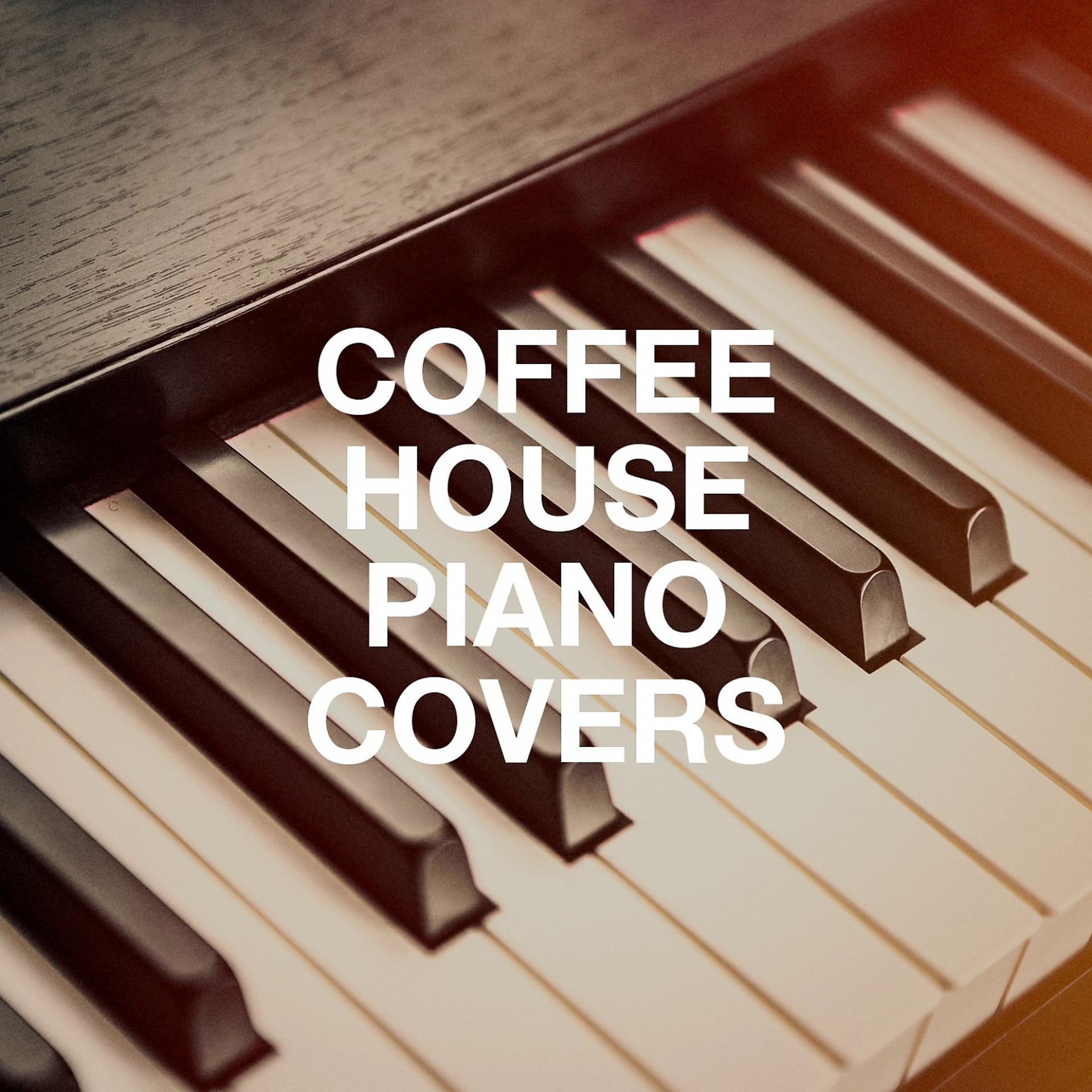 Постер альбома Coffee House Piano Covers