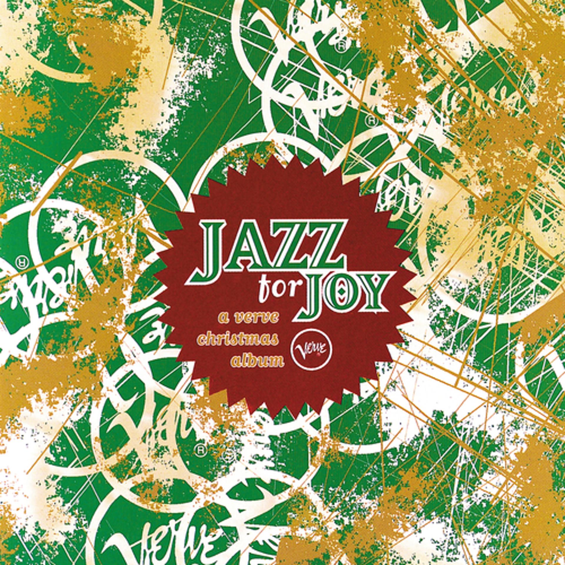 Постер альбома Jazz For Joy: A Verve Christmas Album