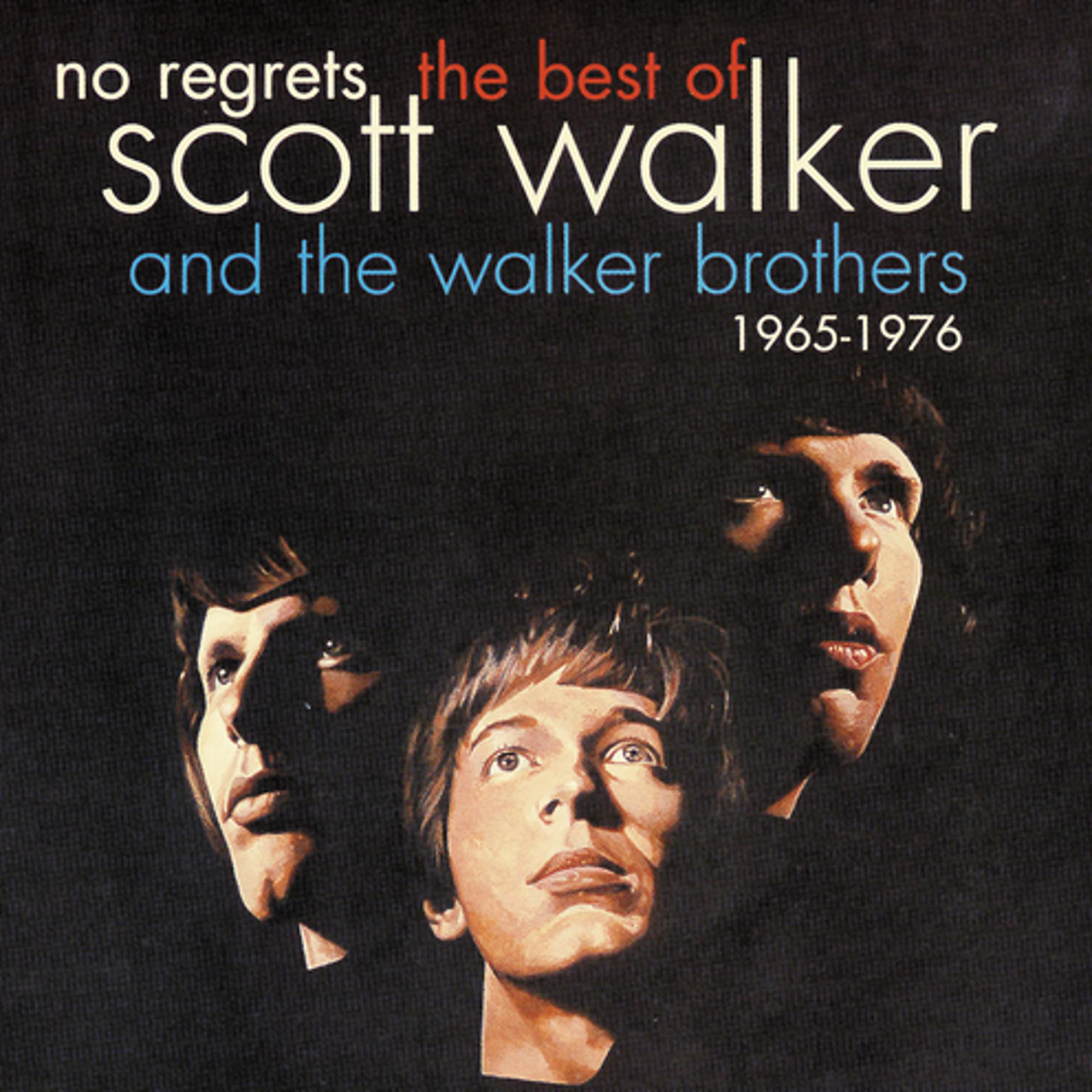 Постер альбома No Regrets - The Best Of Scott Walker & The Walker Brothers 1965 - 1976