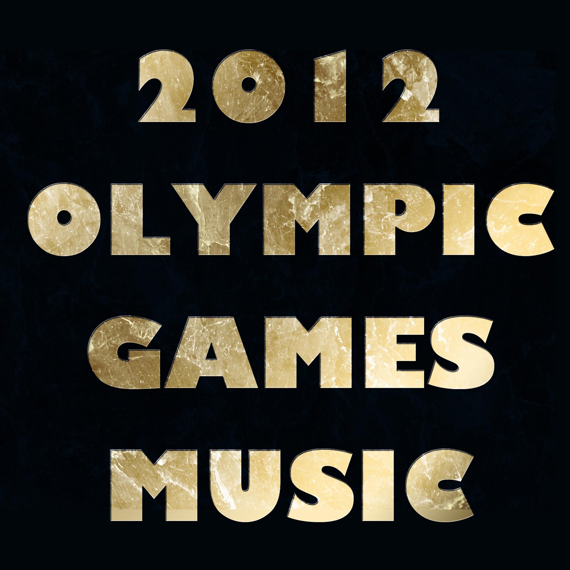 Постер альбома 2012 Olympic Games Music