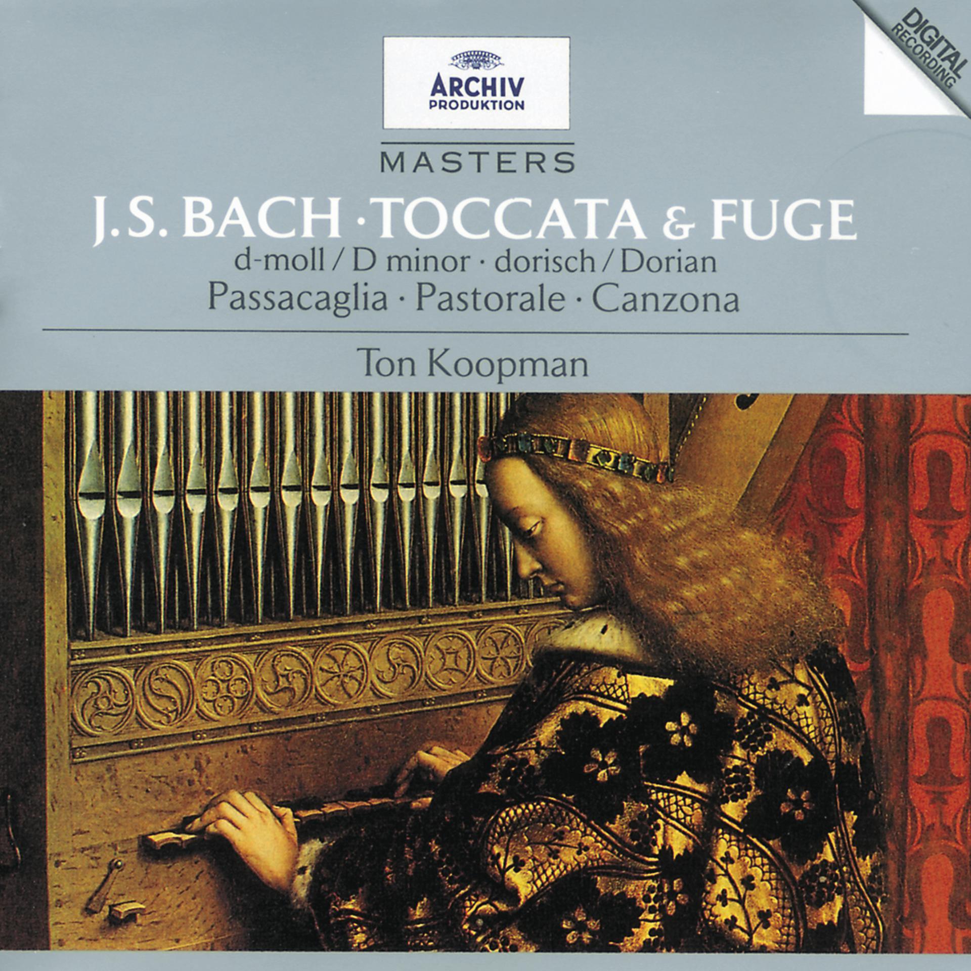 Постер альбома Bach, J.S.: Toccata & Fugue; Passacaglia; Pastoral; Canzona