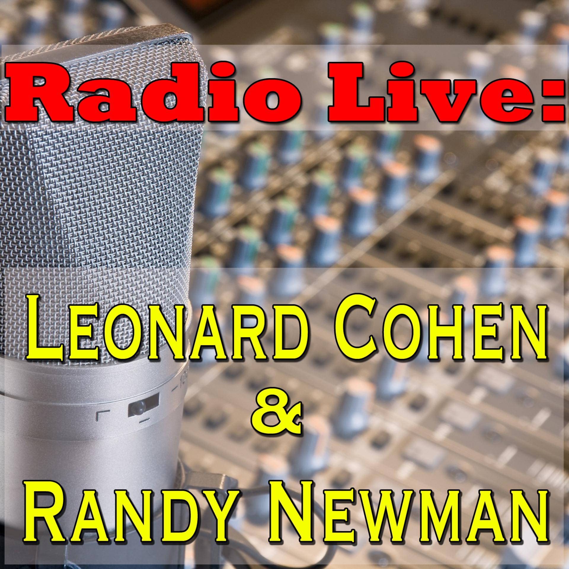 Постер альбома Radio Live: Leonard Cohen & Randy Newman