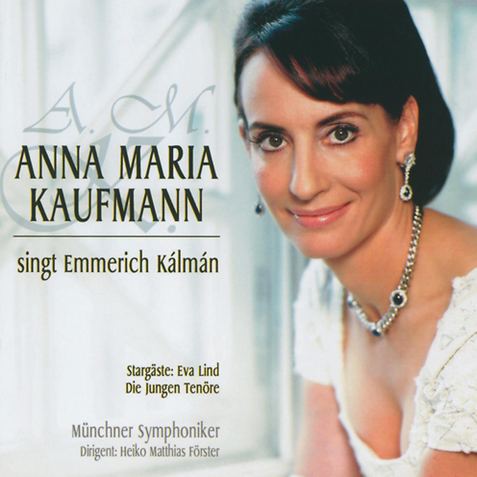 Постер альбома Anna Maria Kaufmann singt Emmerich Kálmán
