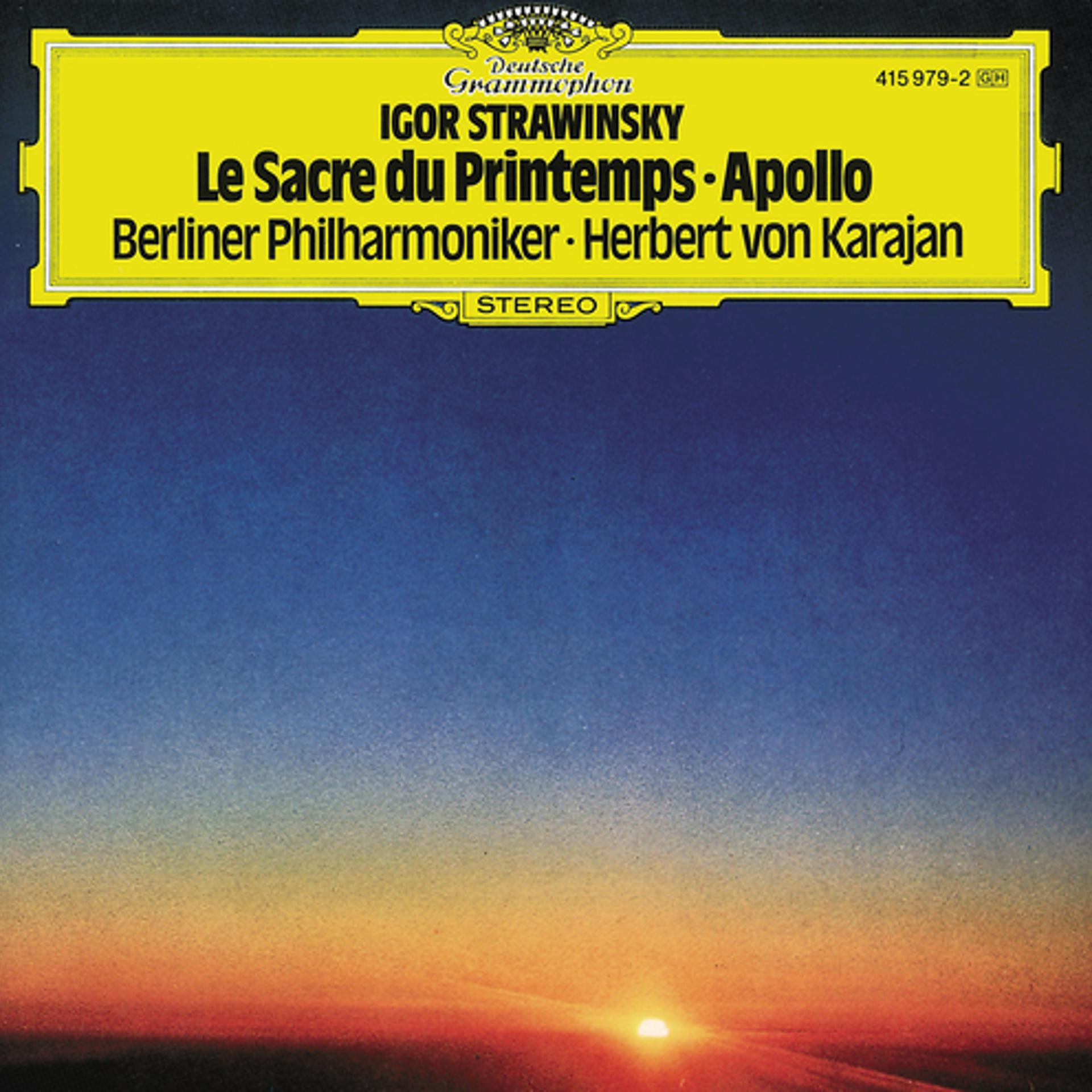 Постер альбома Stravinsky: Le Sacre du Printemps; Apollo