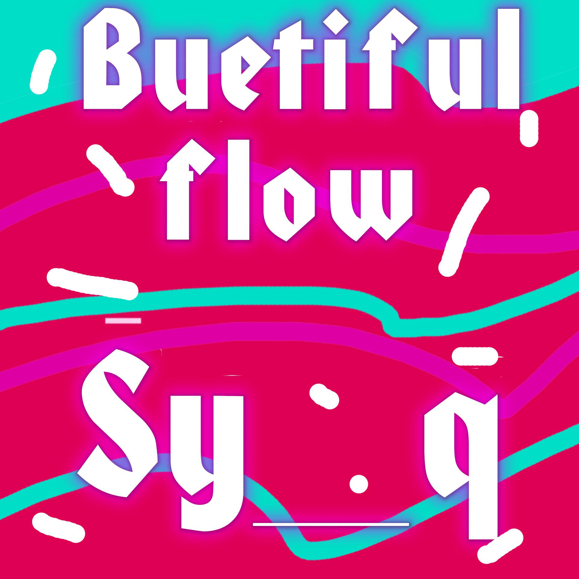 Постер альбома Buetiful Flow