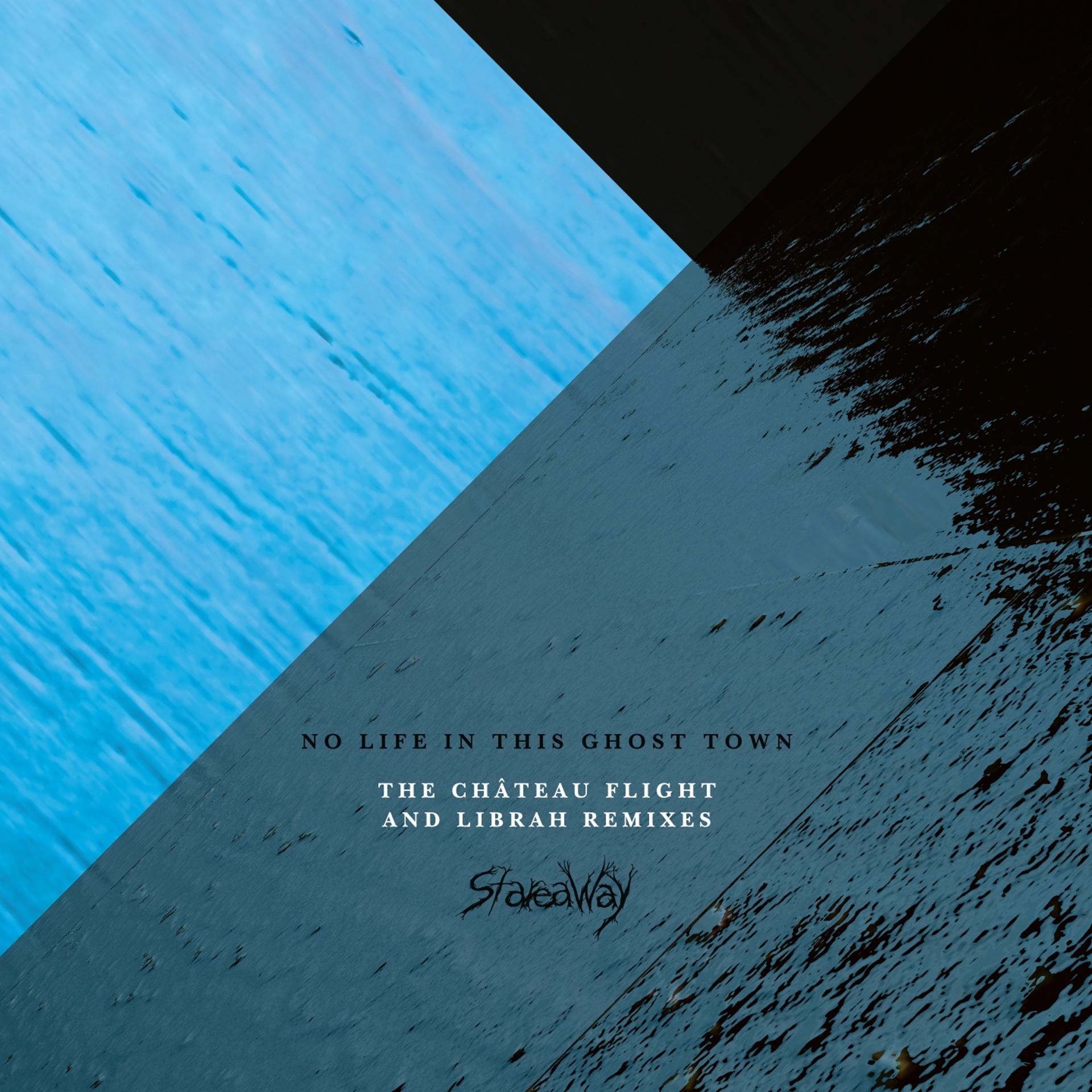 Постер альбома No Life In This Ghost Town (The Chateau Flight and Librah Remixes)