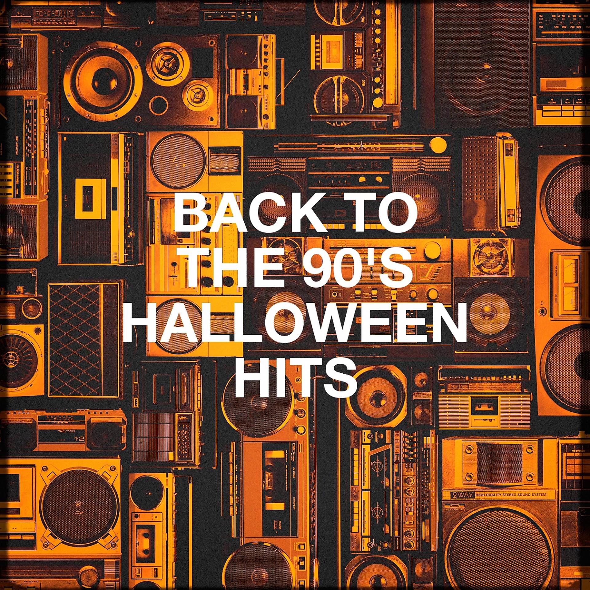 Постер альбома Back to the 90's Halloween Hits
